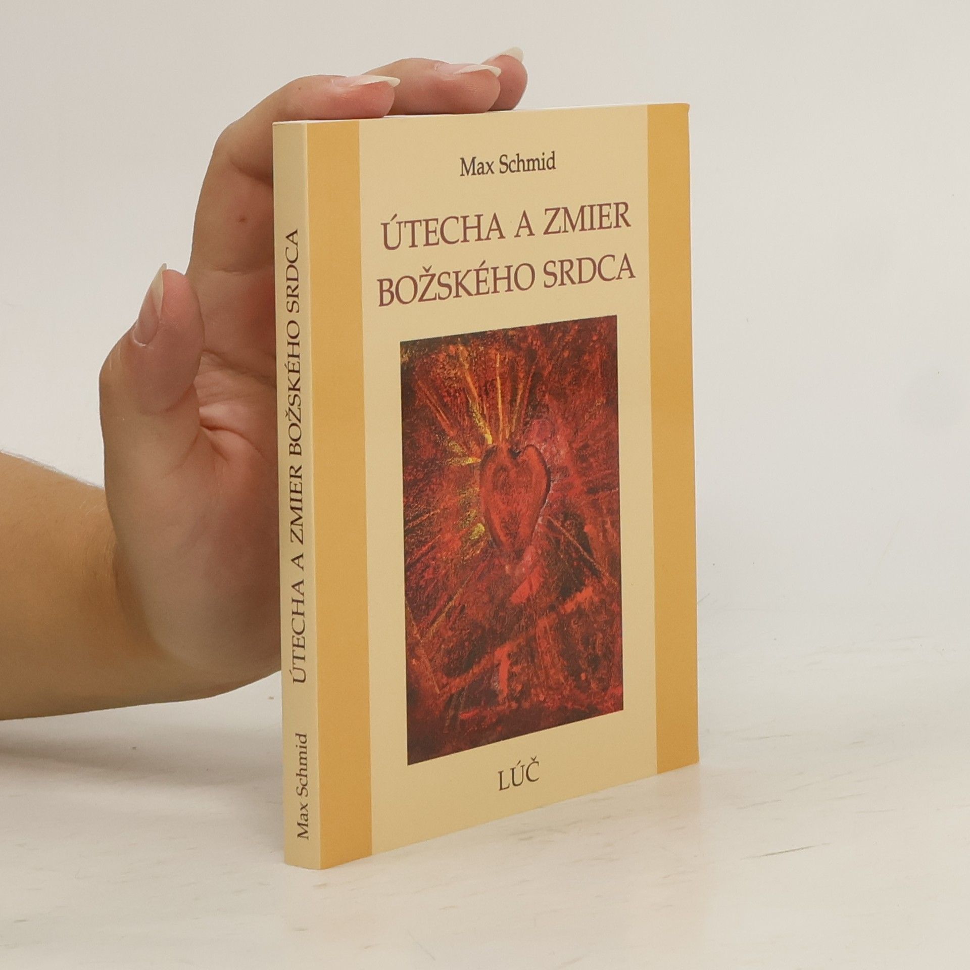Max Schmidt Útecha a zmier Božského Srdca