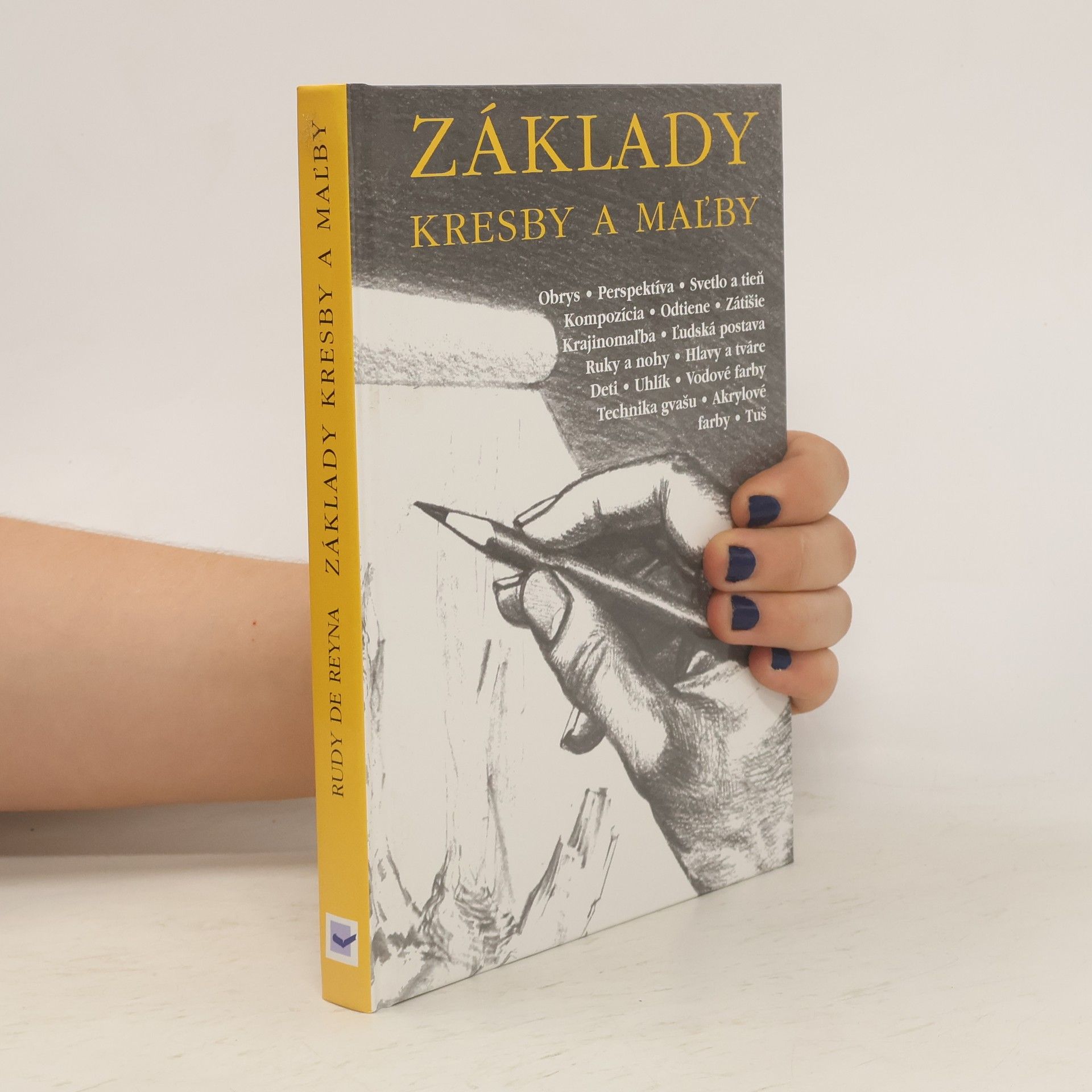 Rudy De Reyna Základy kresby a maľby