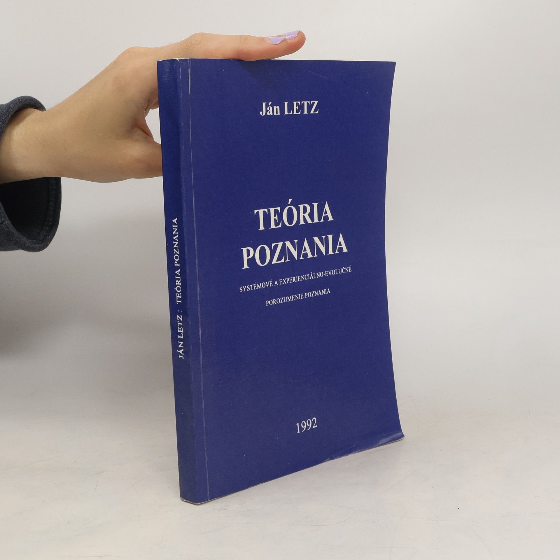Ján Letz Teória poznania: Systémové a experienciálno-evolučné porozumenie poznania