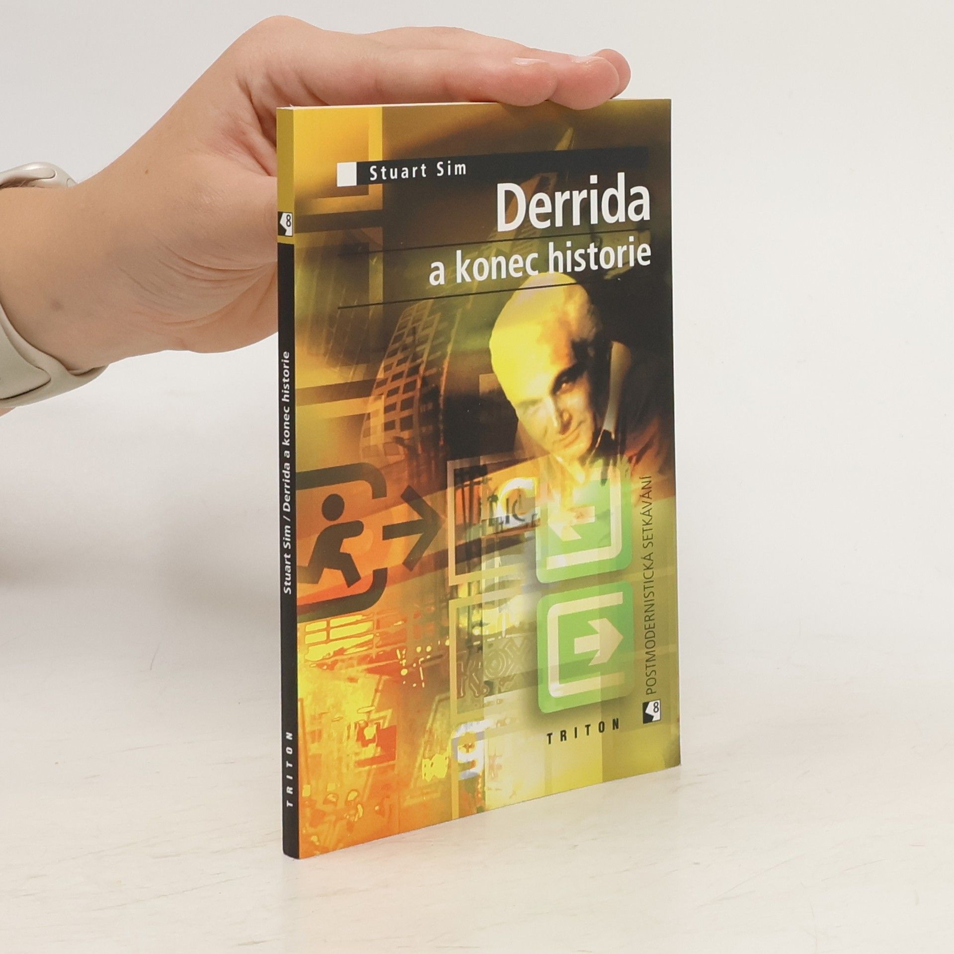 Stuart Sim Derrida a konec historie