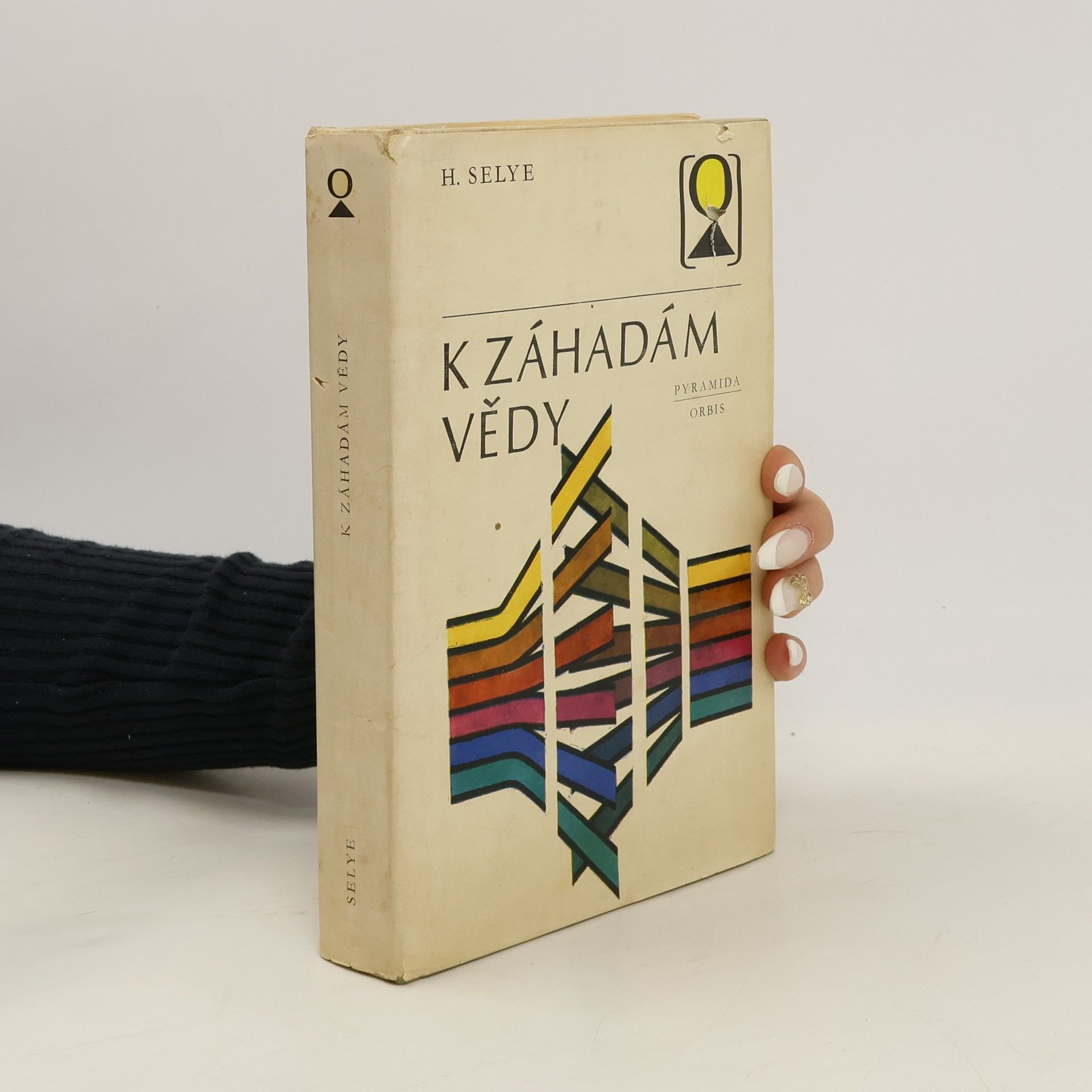 Hans Selye K záhadám vědy
