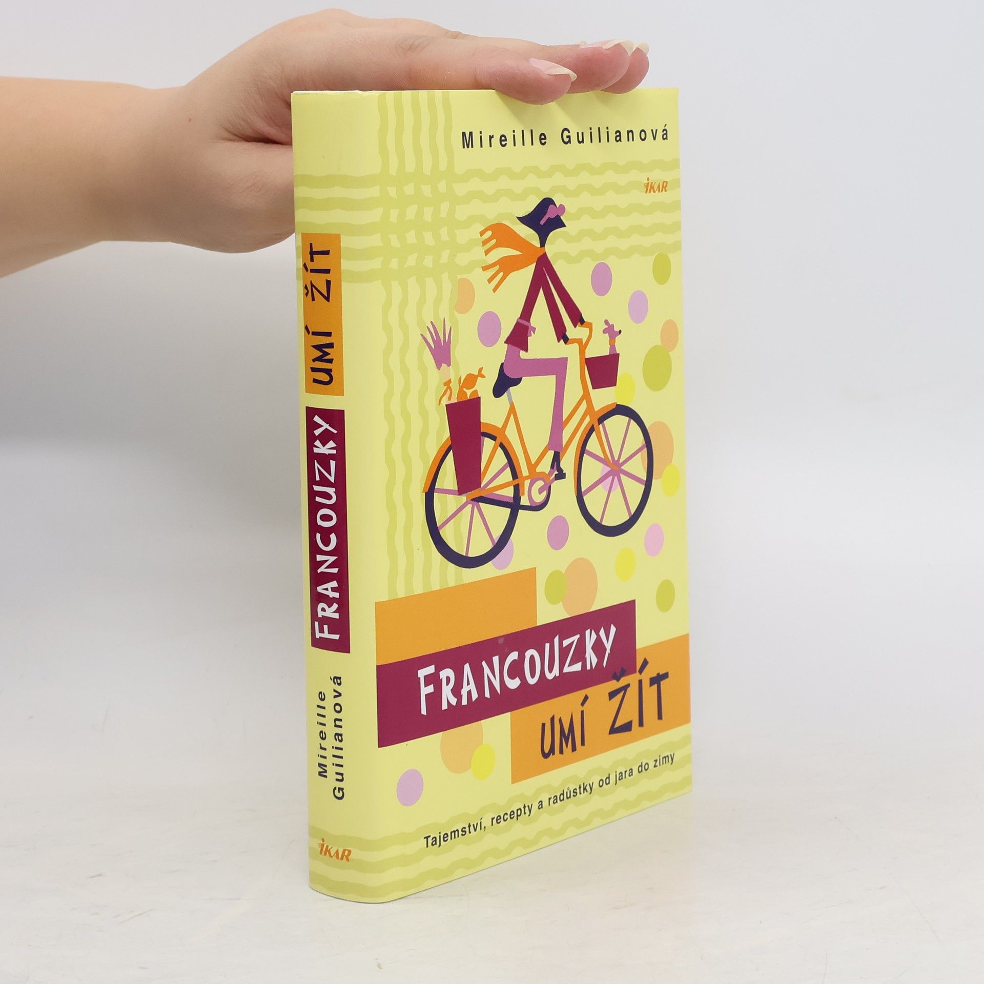 Mireille Guiliano Francouzky umí žít