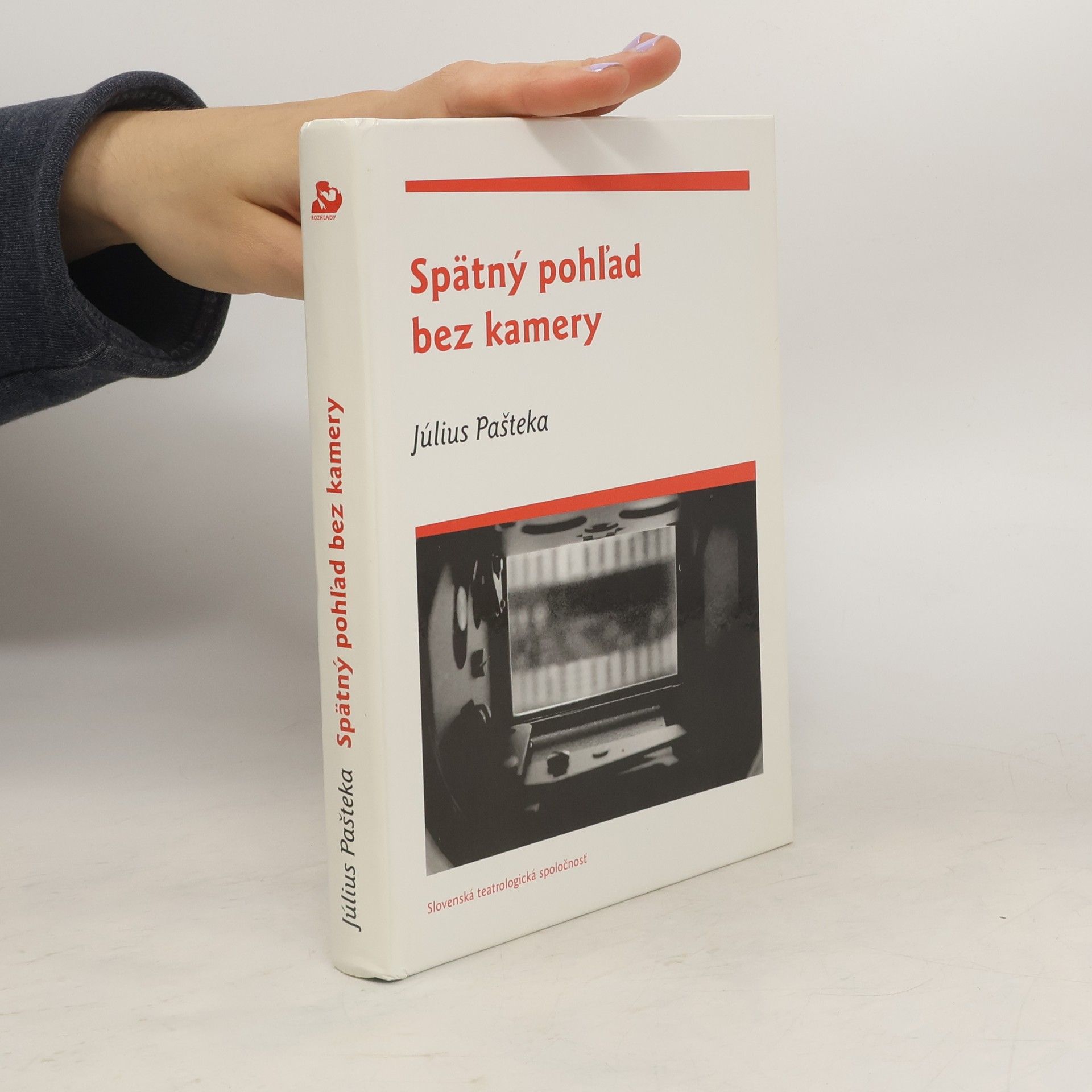 Július Pašteka Spätný pohl'ad bez kamery : Príspevky o teórii filmu