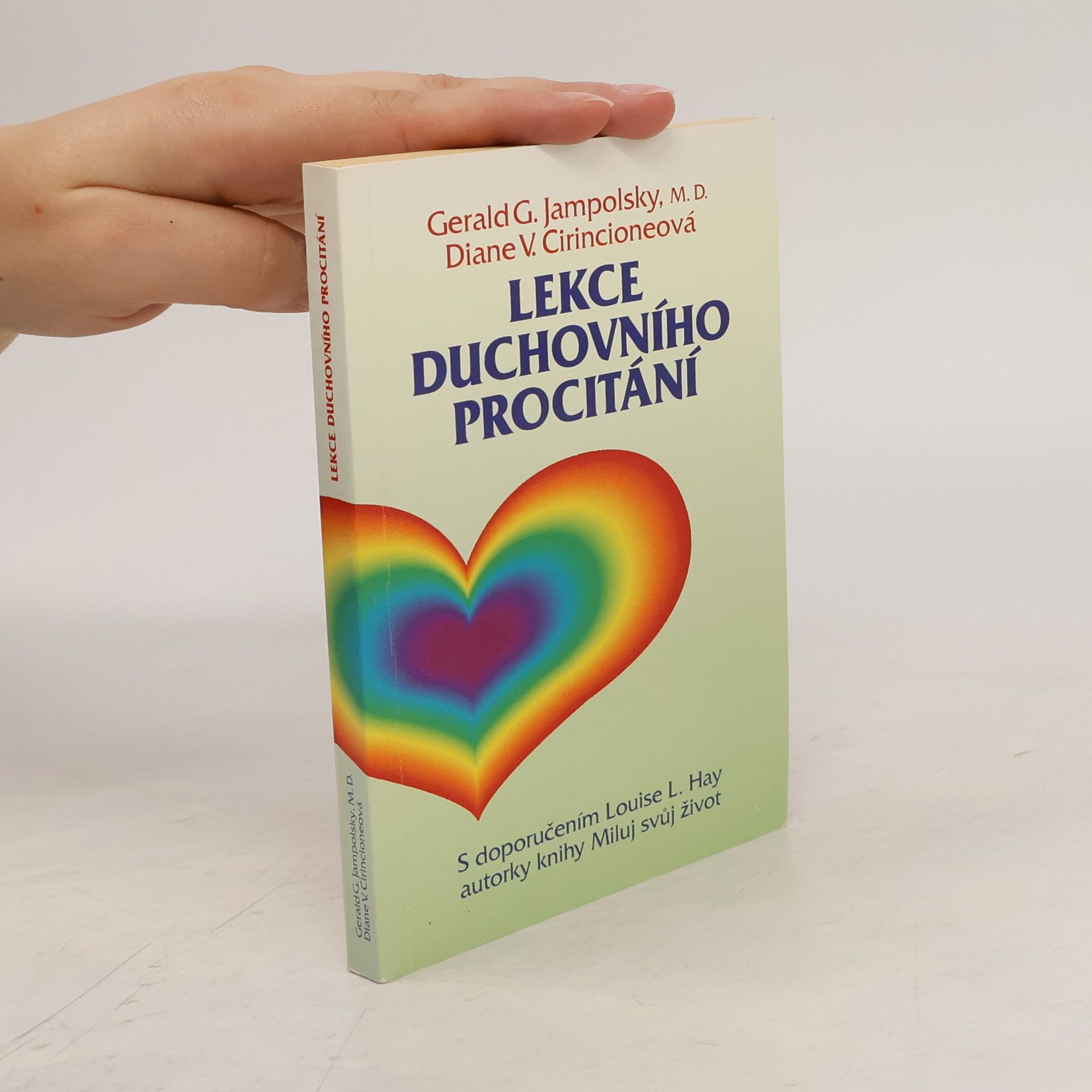 Gerald G. Jampolsky Lekce duchovního procitání