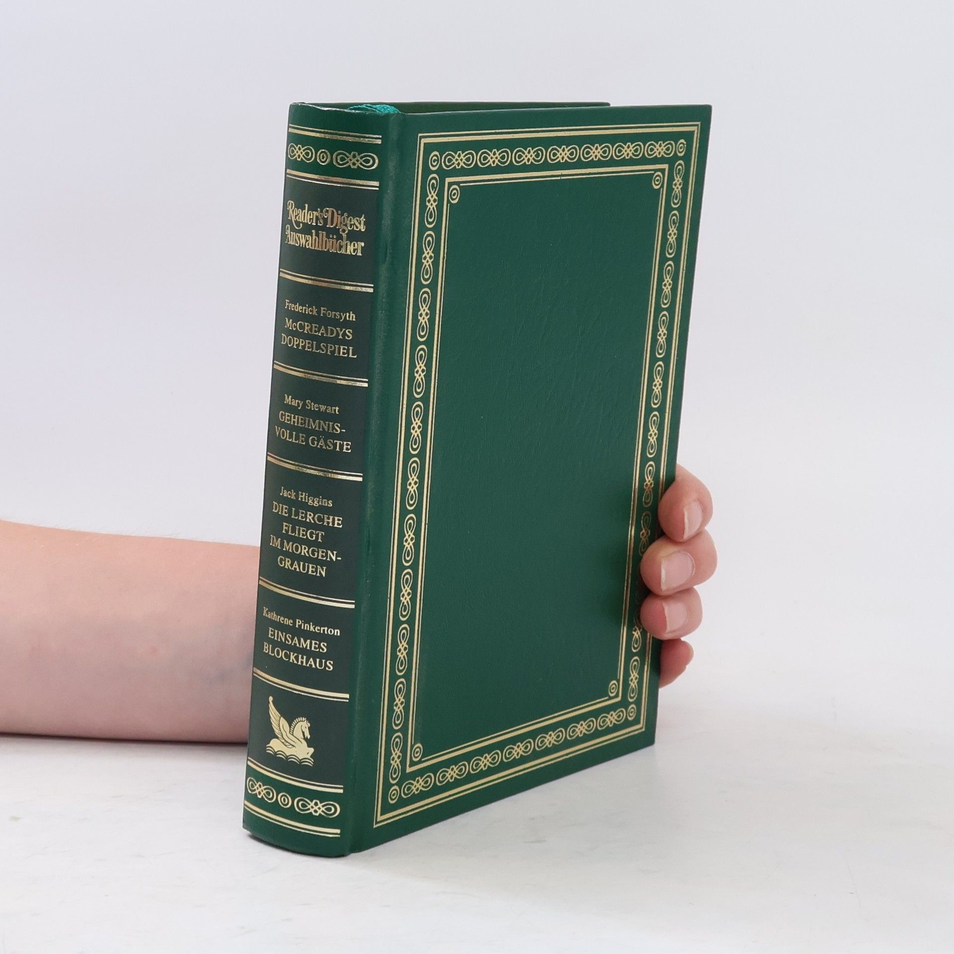 Collectif d'auteurs Reader's Digest Auswahlbücher. McCreadys Doppelspiel. Geheimnisvolle Gäste. Die Lerche fliegt im Morgengrauen. Einsames Blockhaus