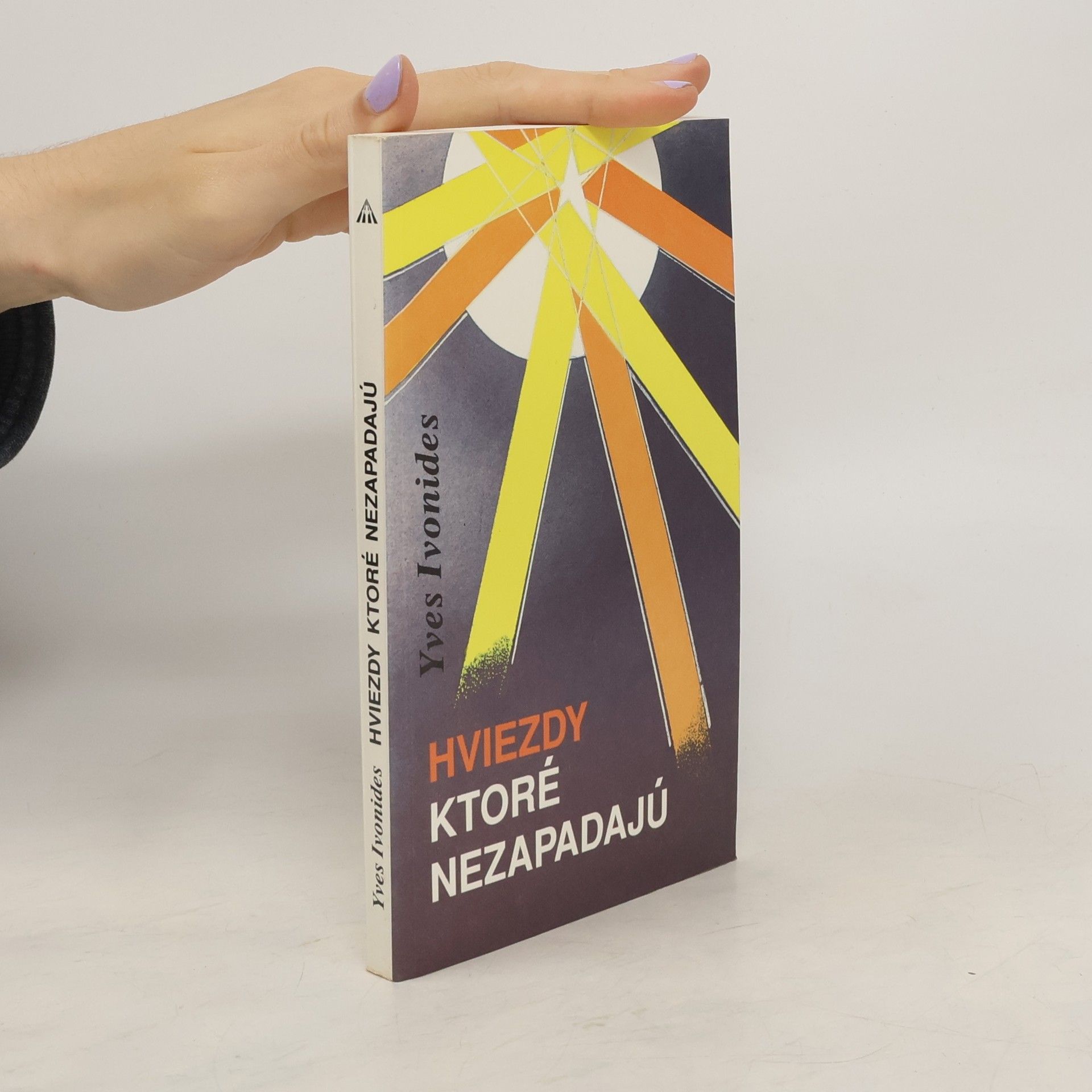 Yves Ivonides Hviezdy, ktoré nezapadajú
