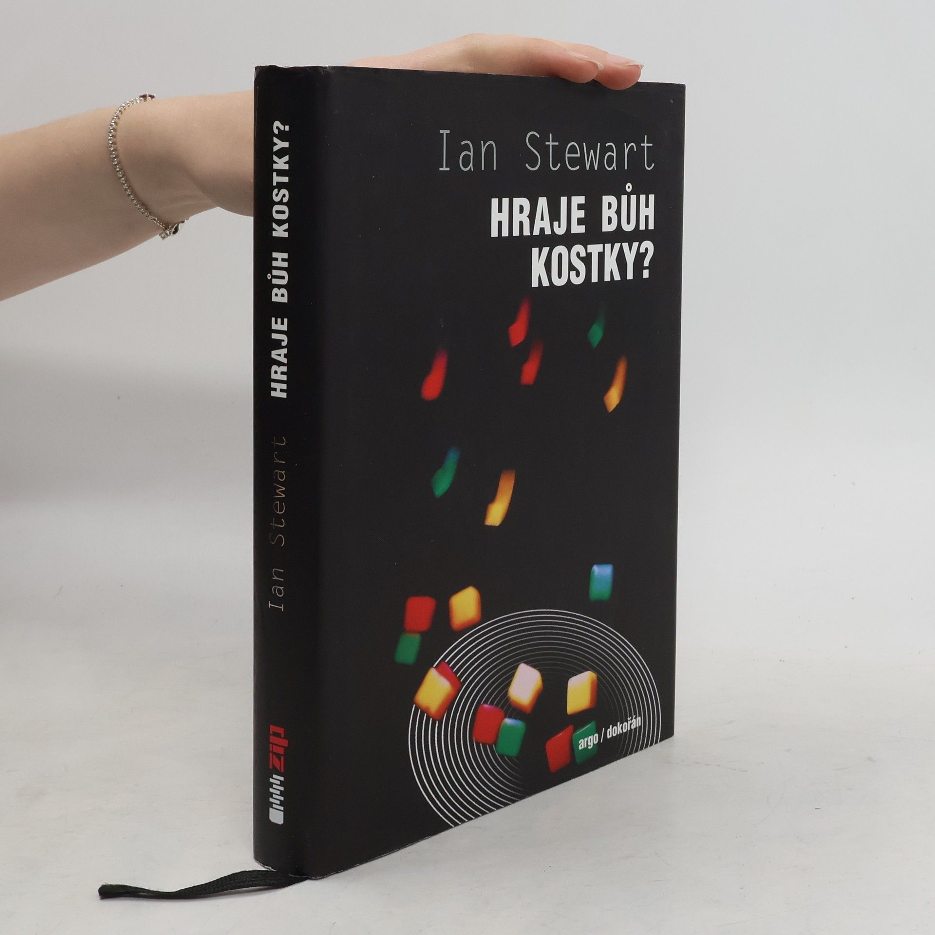 Ian Stewart Hraje Bůh kostky? : nová matematika chaosu