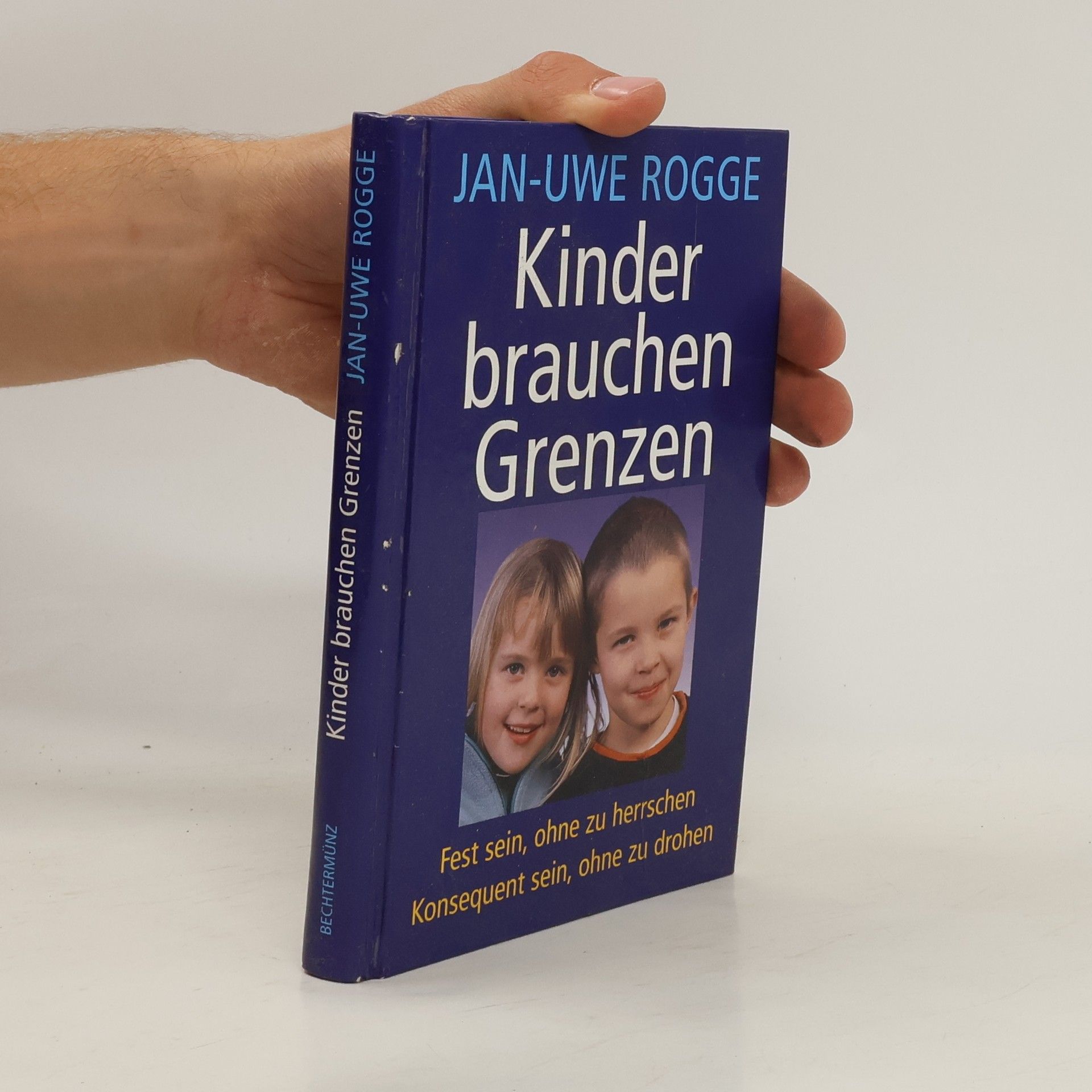 Jan-Uwe Rogge Kinder brauchen Grenzen