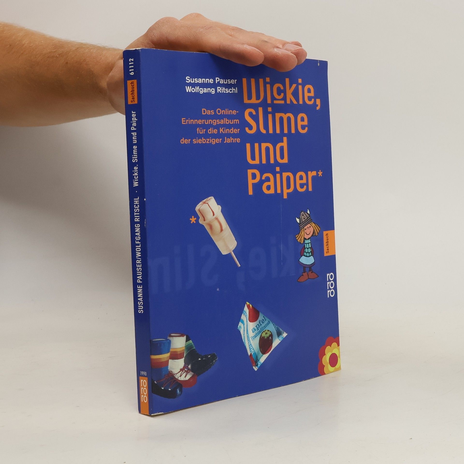 Susanne Pauser Wickie, Slime und Paiper