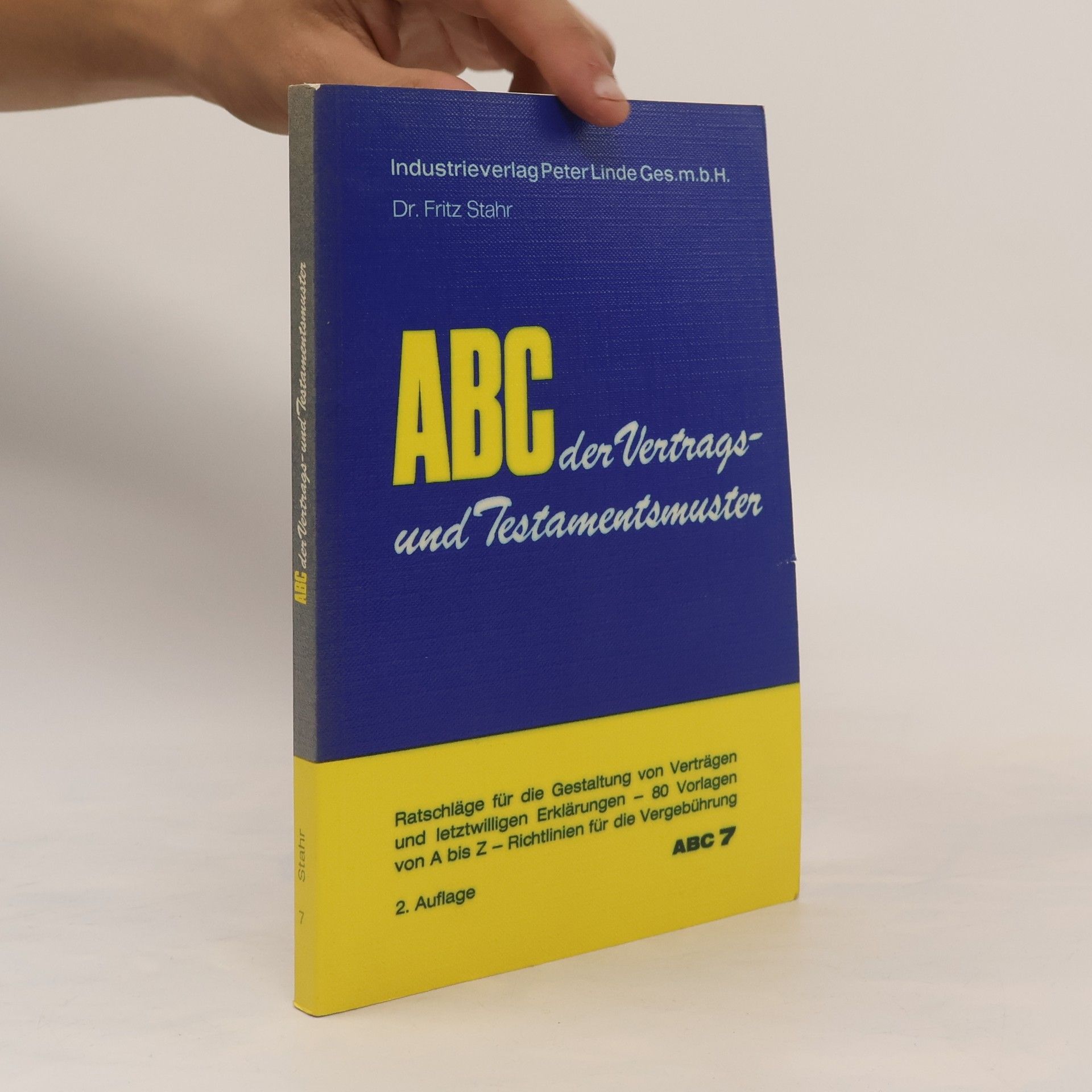 Fritz Stahr ABC der Vertrags- und Testamentsmuster