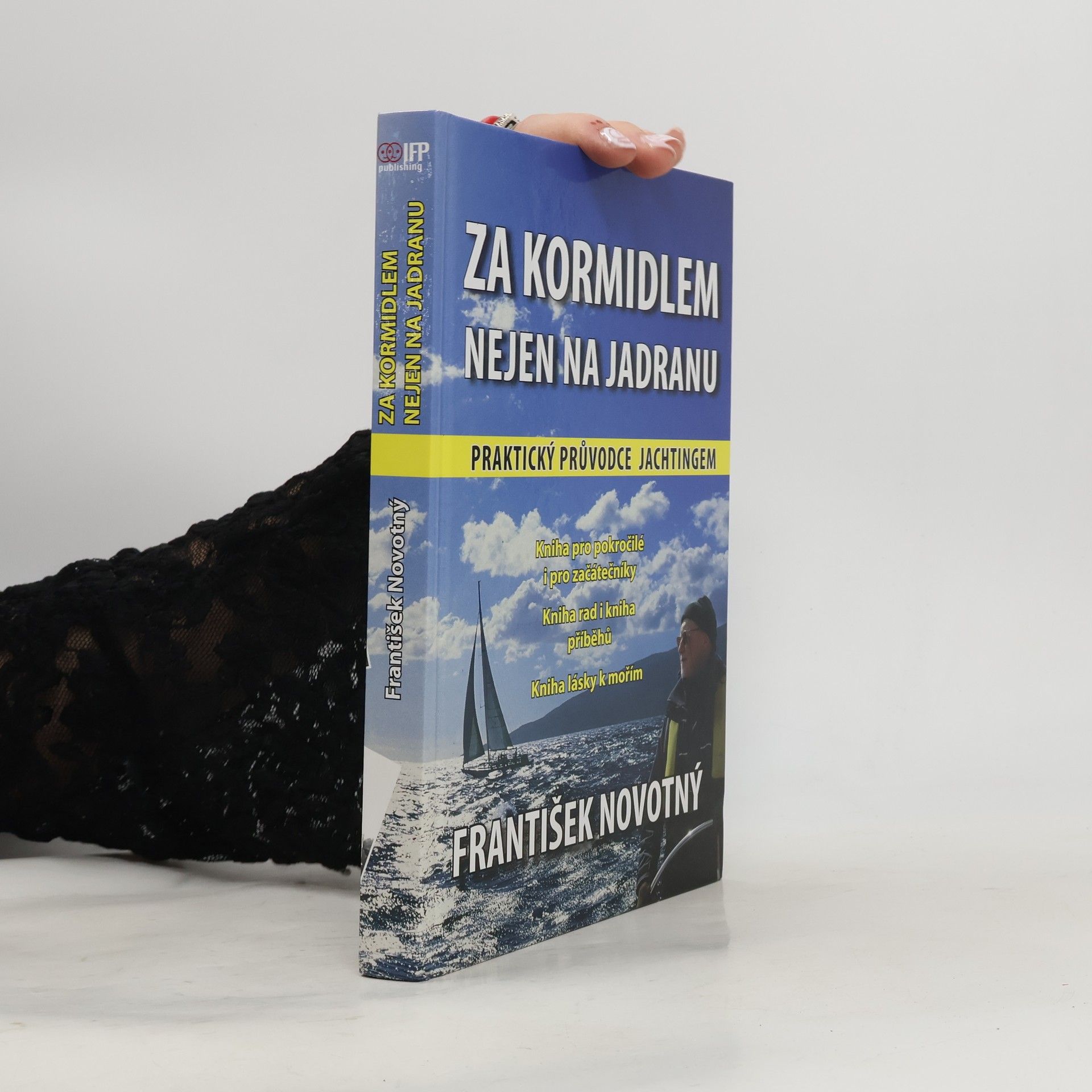 František Novotný Za kormidlem nejen na Jadranu