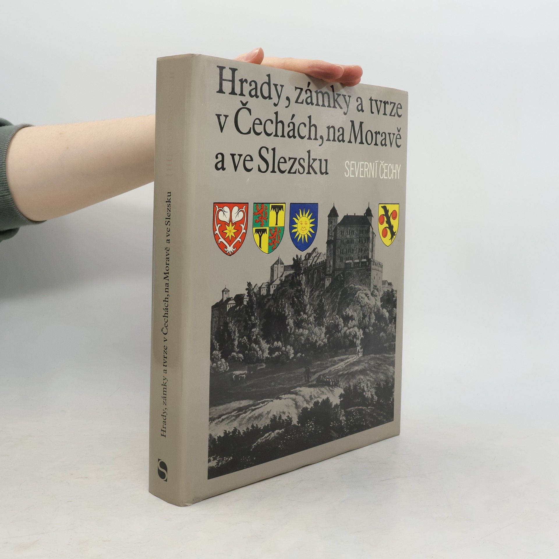kolektiv Hrady, zámky a tvrze v Čechách, na Moravě a ve Slezsku III. Severní Čechy