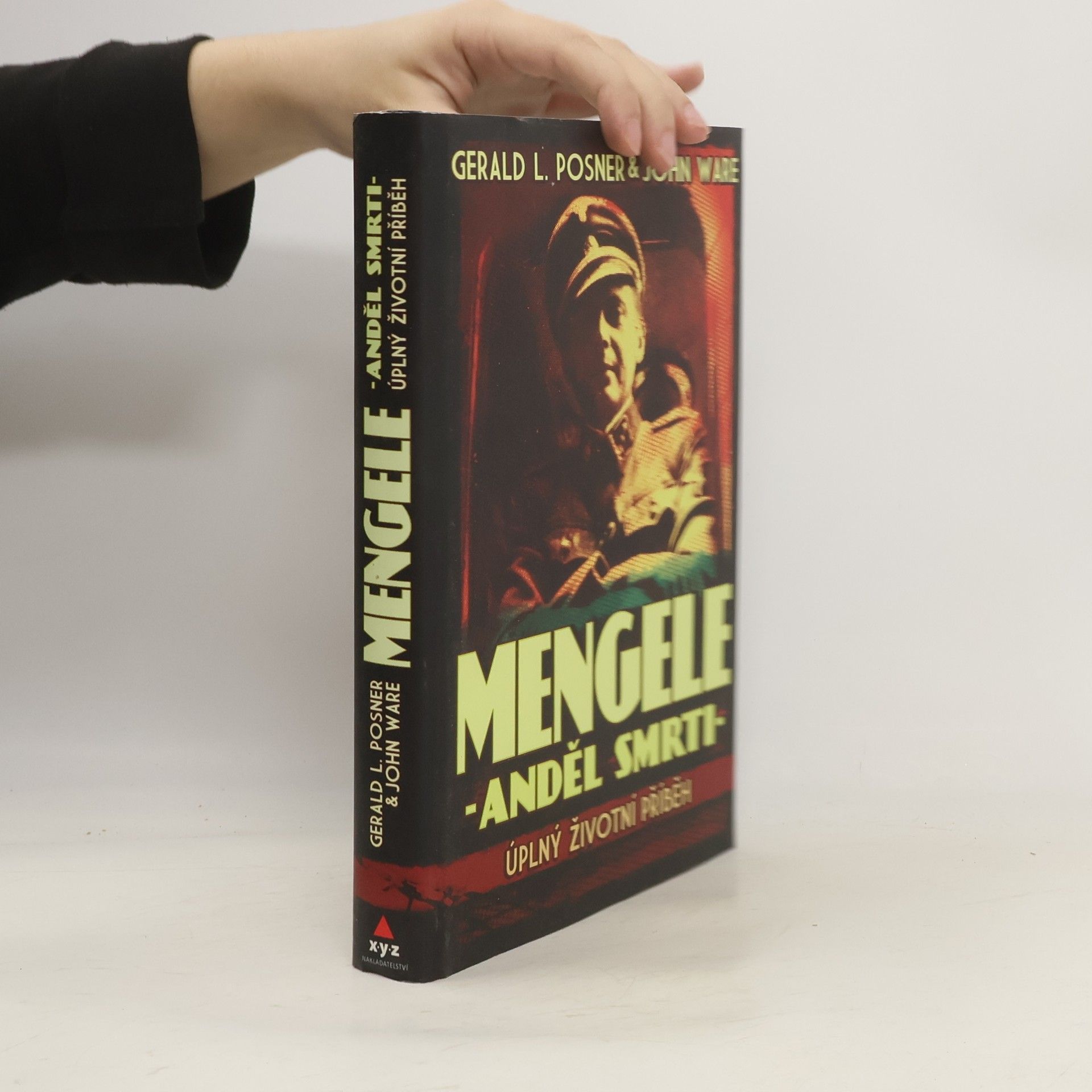 Gerald Posner Mengele - anděl smrti