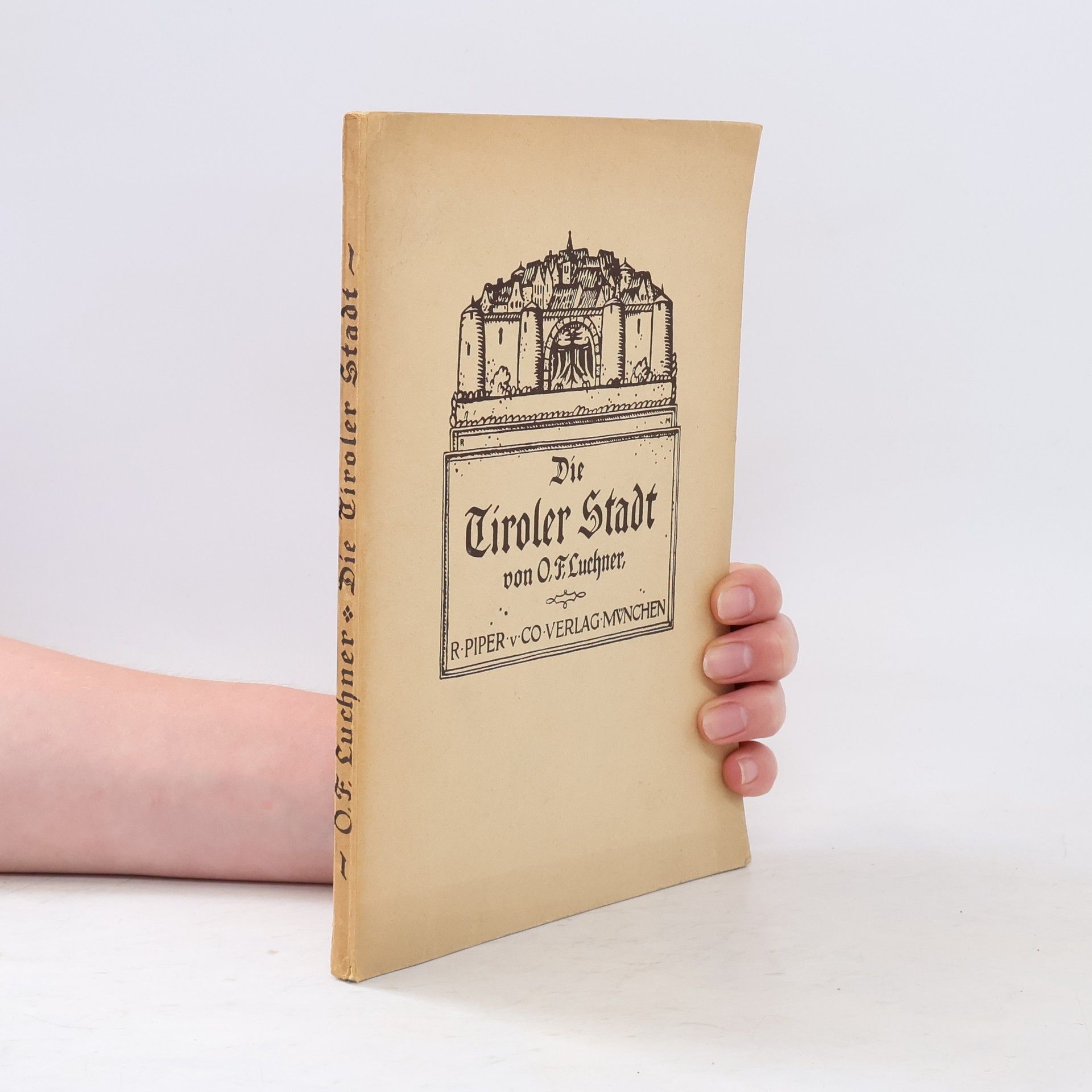 Oskar Friedrich Luchner Die Tiroler Stadt