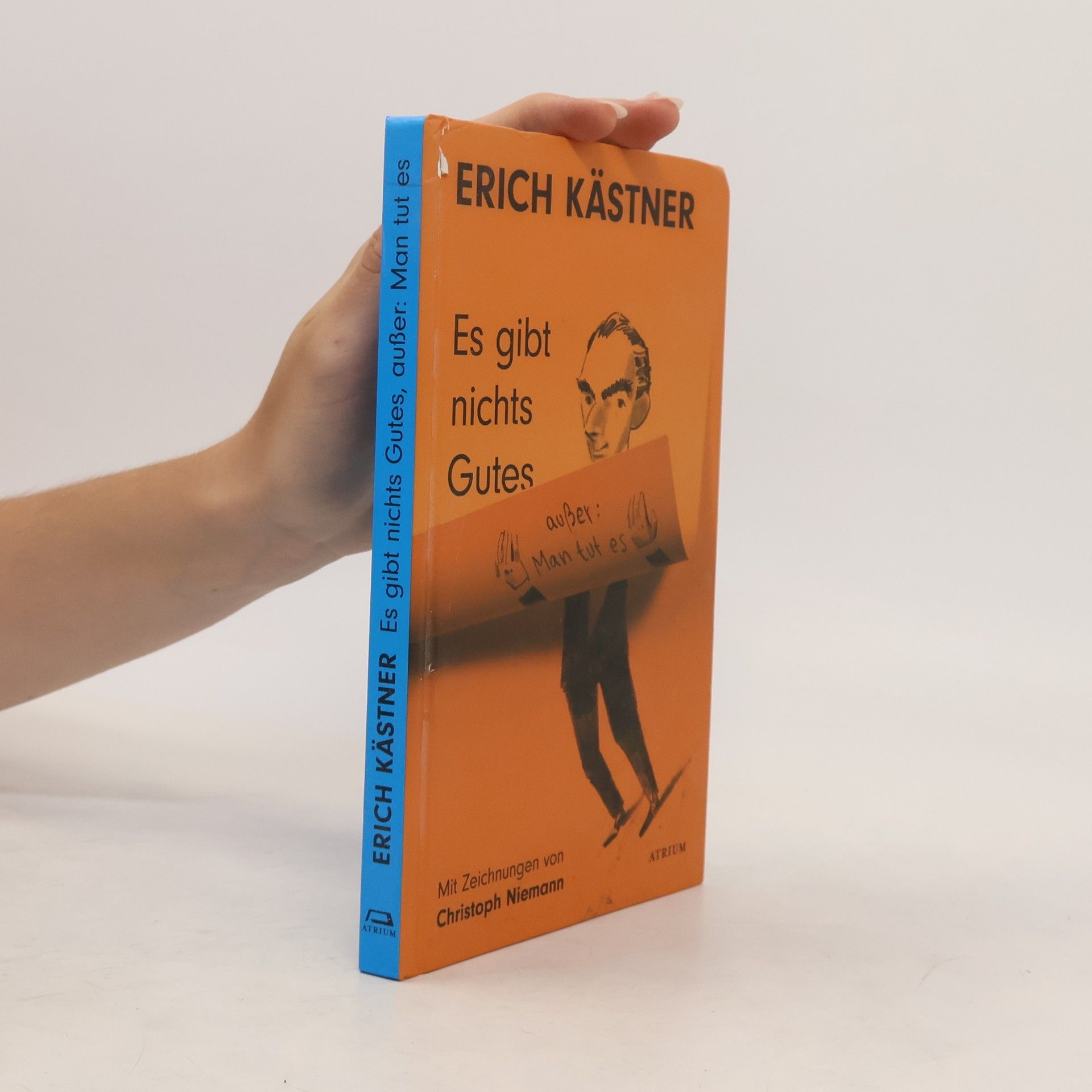 Erich Kästner Es gibt nichts Gutes, außer: man tut es