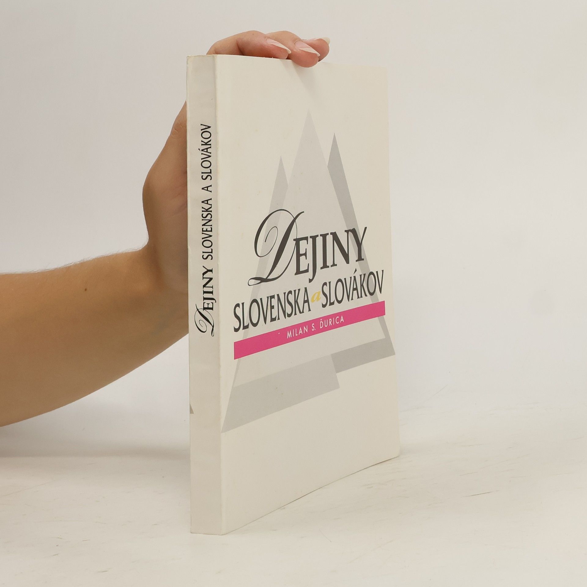 Milan Stanislav Ďurica Dejiny Slovenska a Slovákov