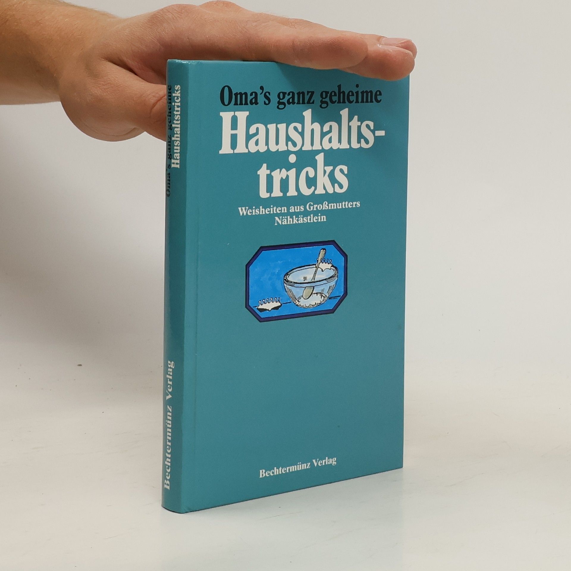 Collectif d'auteurs Oma's ganz geheime Haushaltstricks