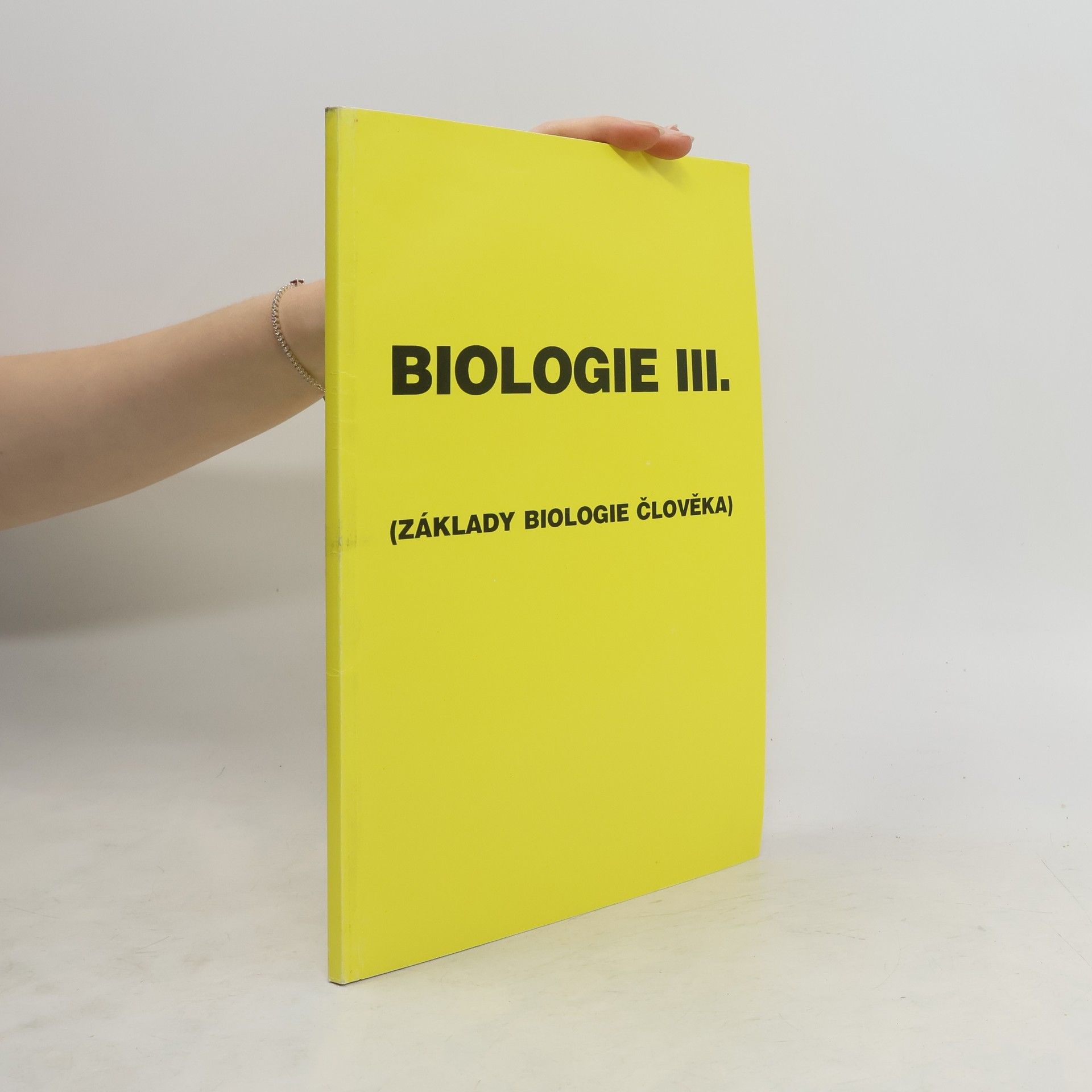 František Kislinger Biologie III. Základy biologie člověka