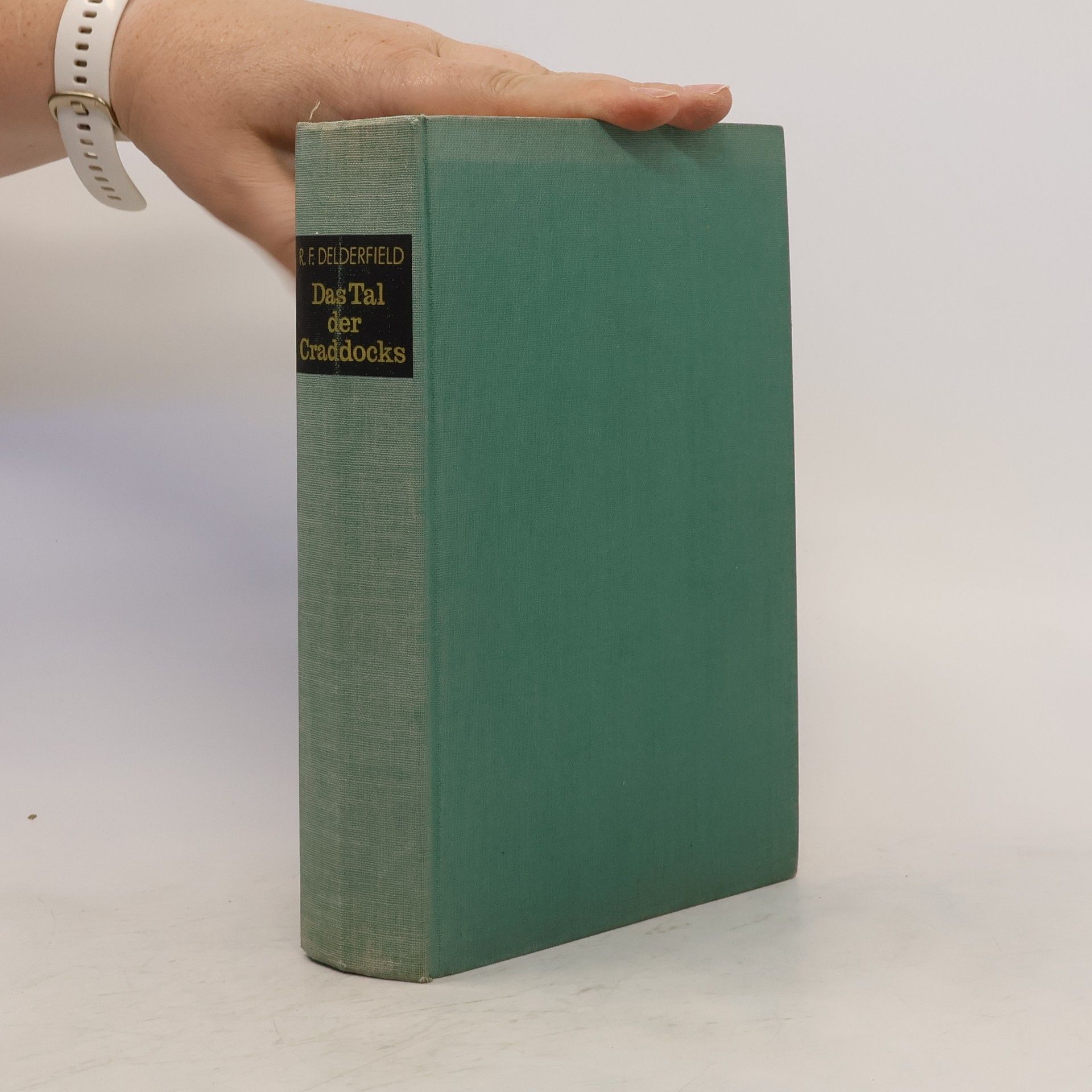 Ronald F. Delderfield Das Tal der Craddocks