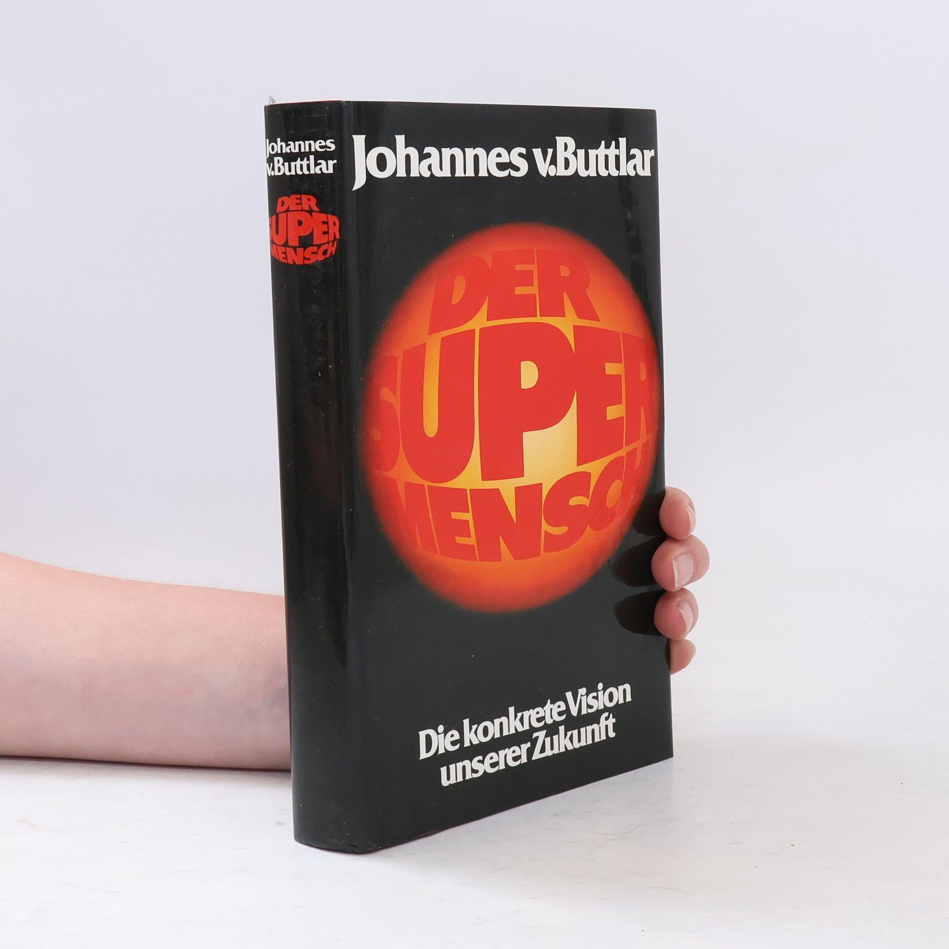 Johannes von Buttlar Die konkrete Vision unserer Zukunft