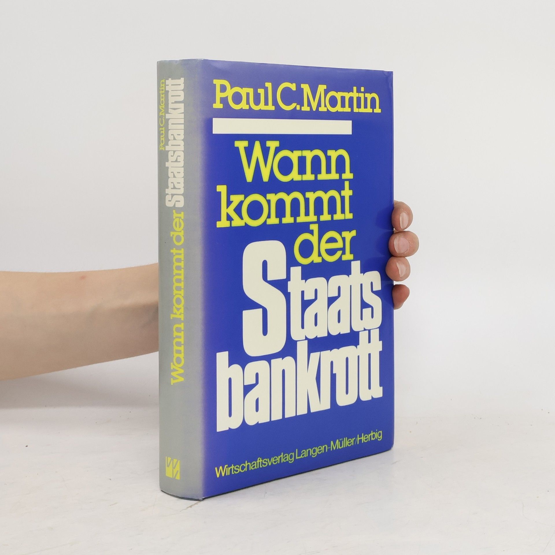 Paul C. Martin Wann kommt der Staatsbankrott