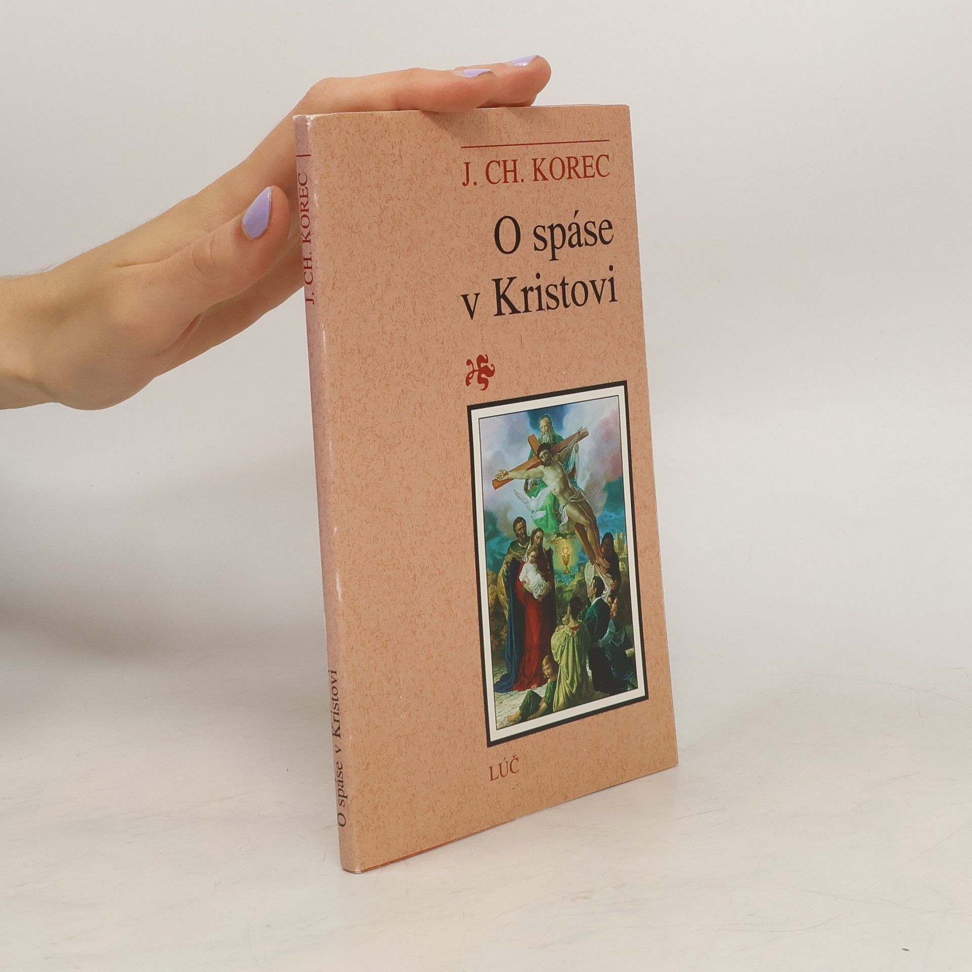 Ján Chryzostom Korec O spáse v Kristovi