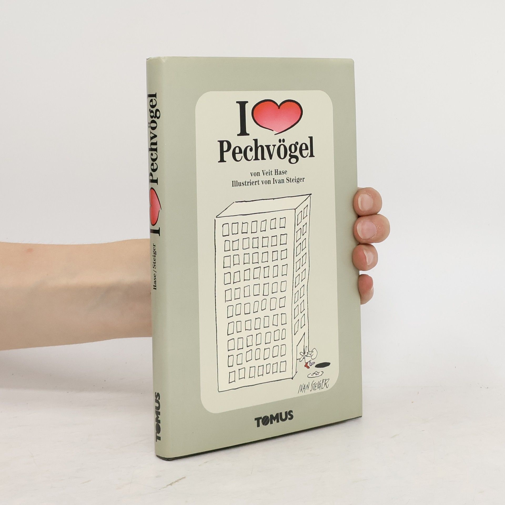 Veit Hase Ich liebe Pechvögel