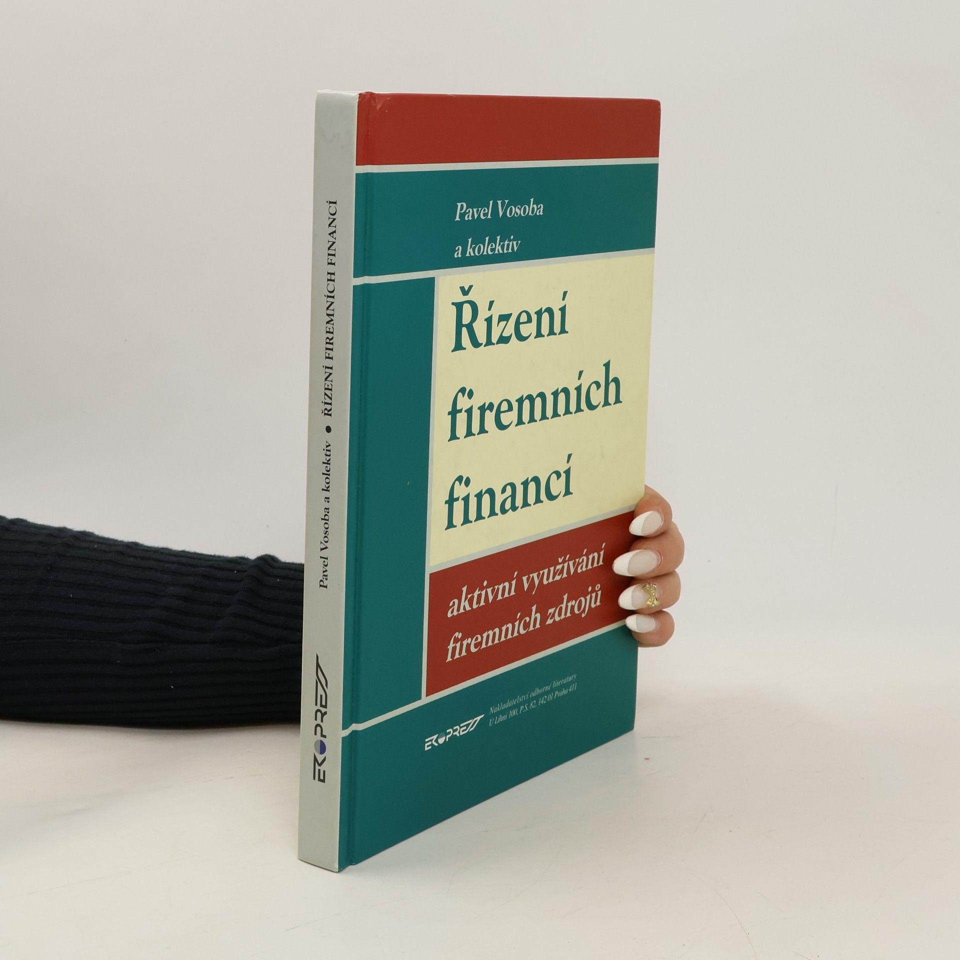 Řízení firemních financí. Aktivní využívání firemních zdrojů