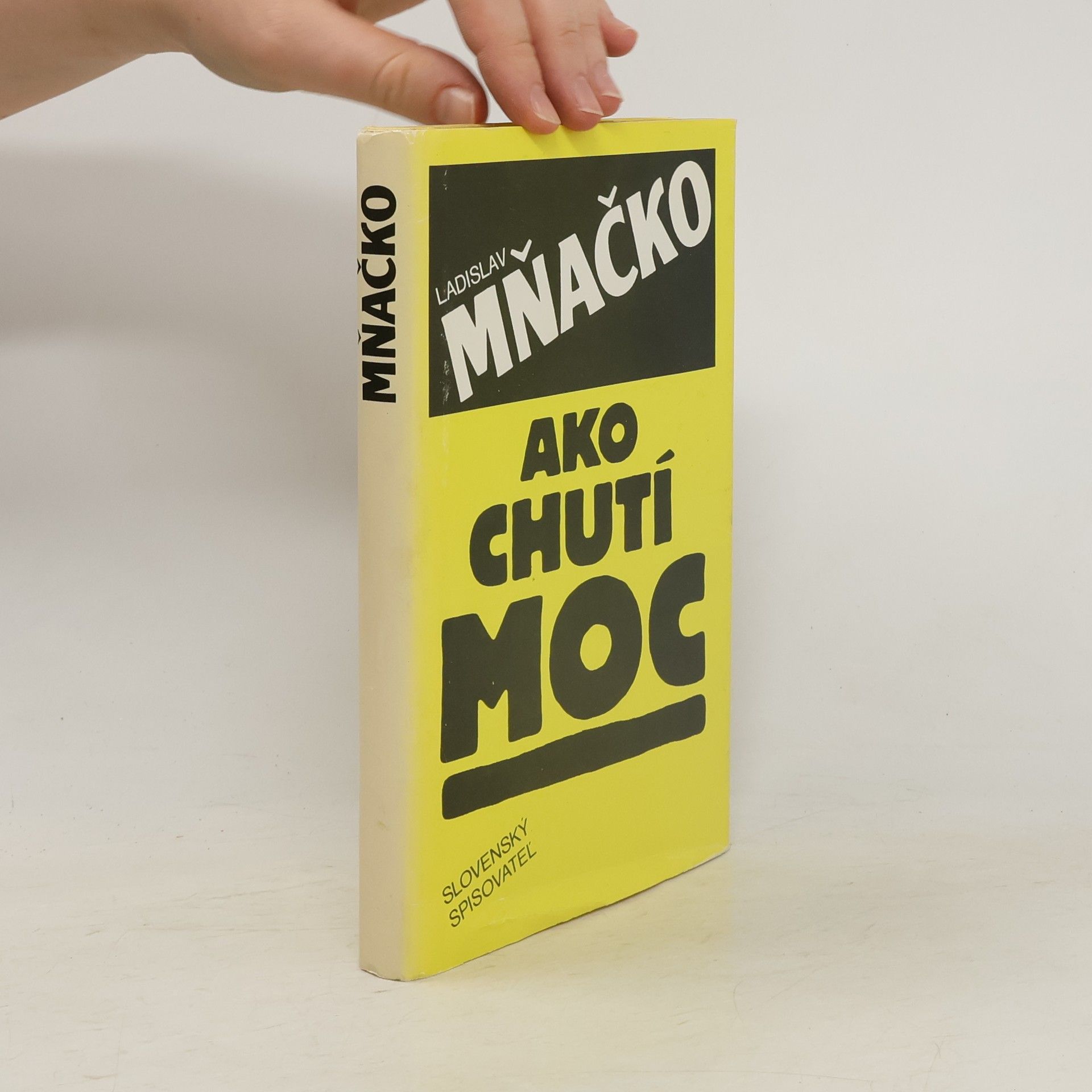 Ladislav Mňačko Ako chutí moc