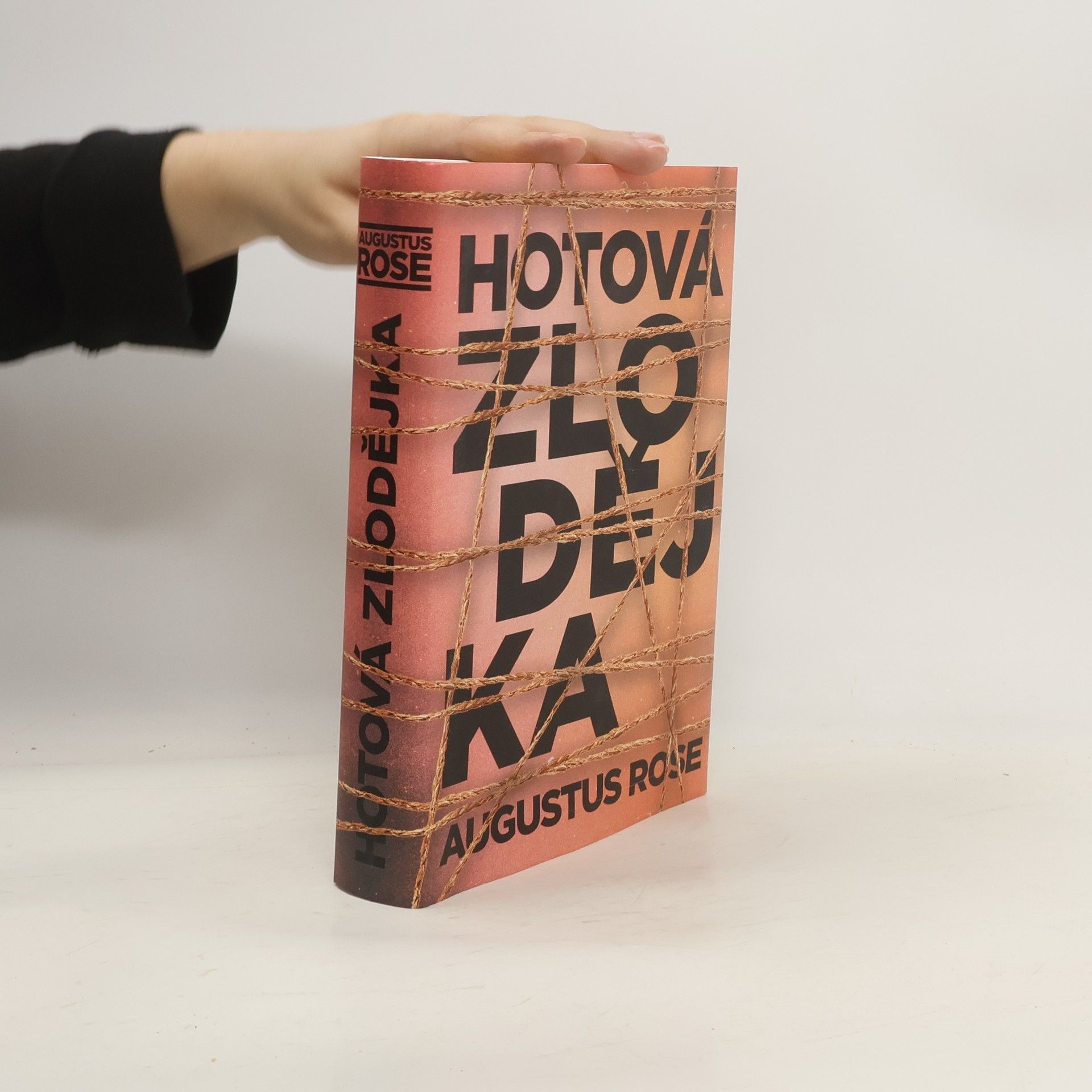Augustus Rose Hotová zlodějka