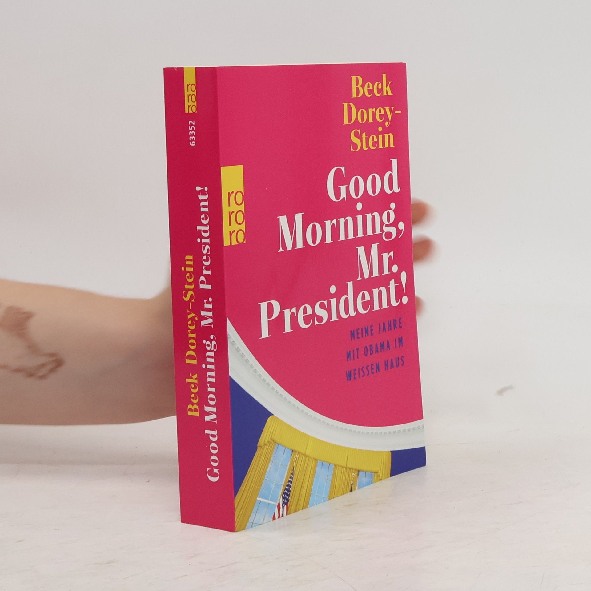 Beck Dorey-Stein Good Morning, Mr. President!