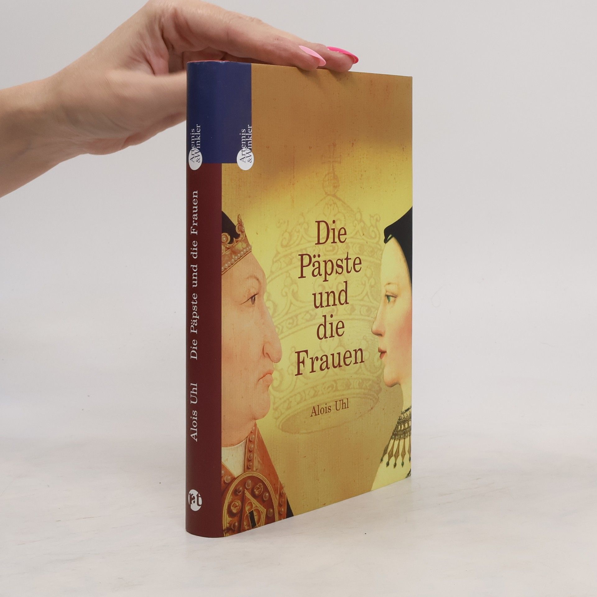Alois Uhl Die Päpste und die Frauen