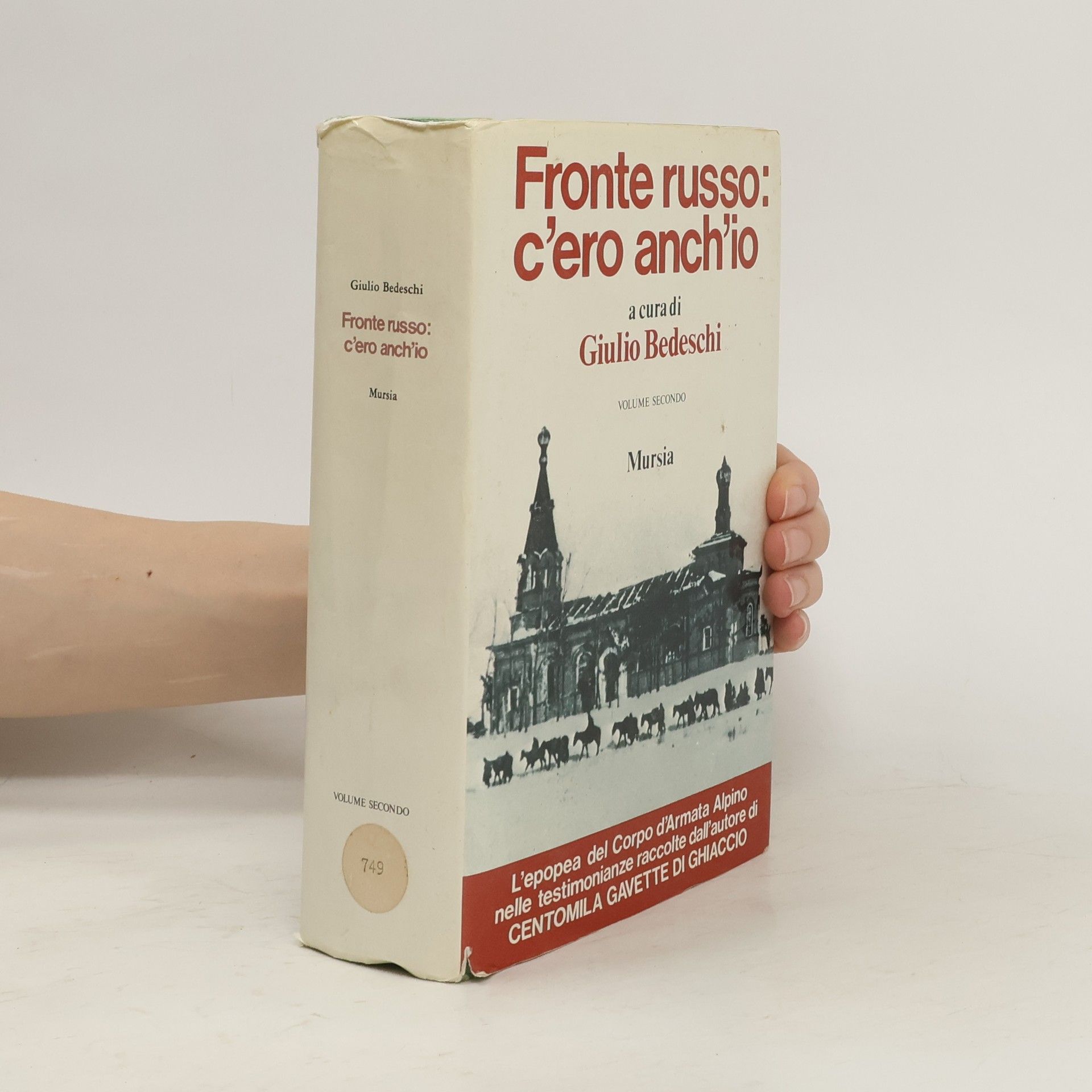 Giulio Bedeschi Fronte russo. C'ero anch'io