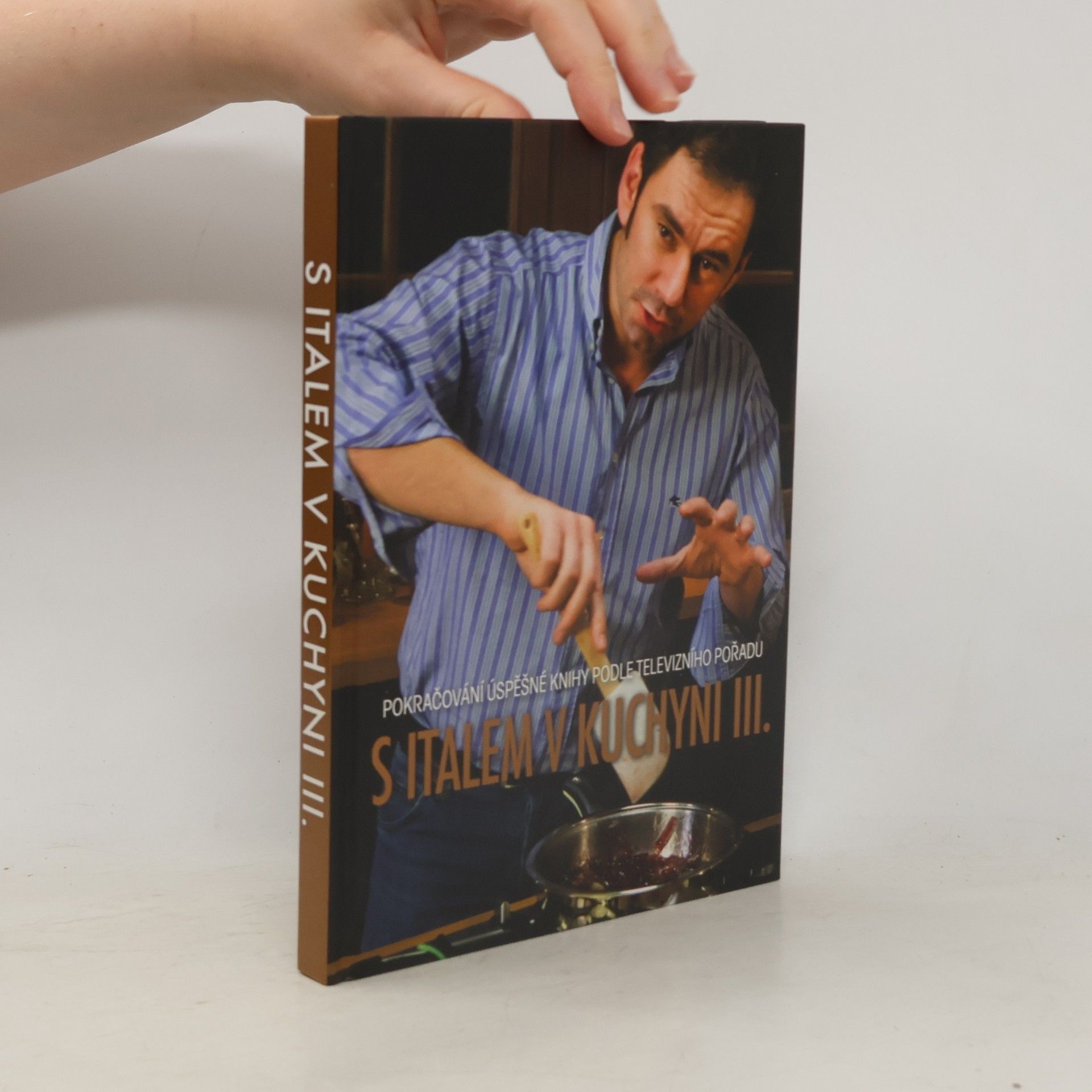 S Italem v kuchyni. Pokračování úspěšné knihy podle televizního pořadu. Díl III.