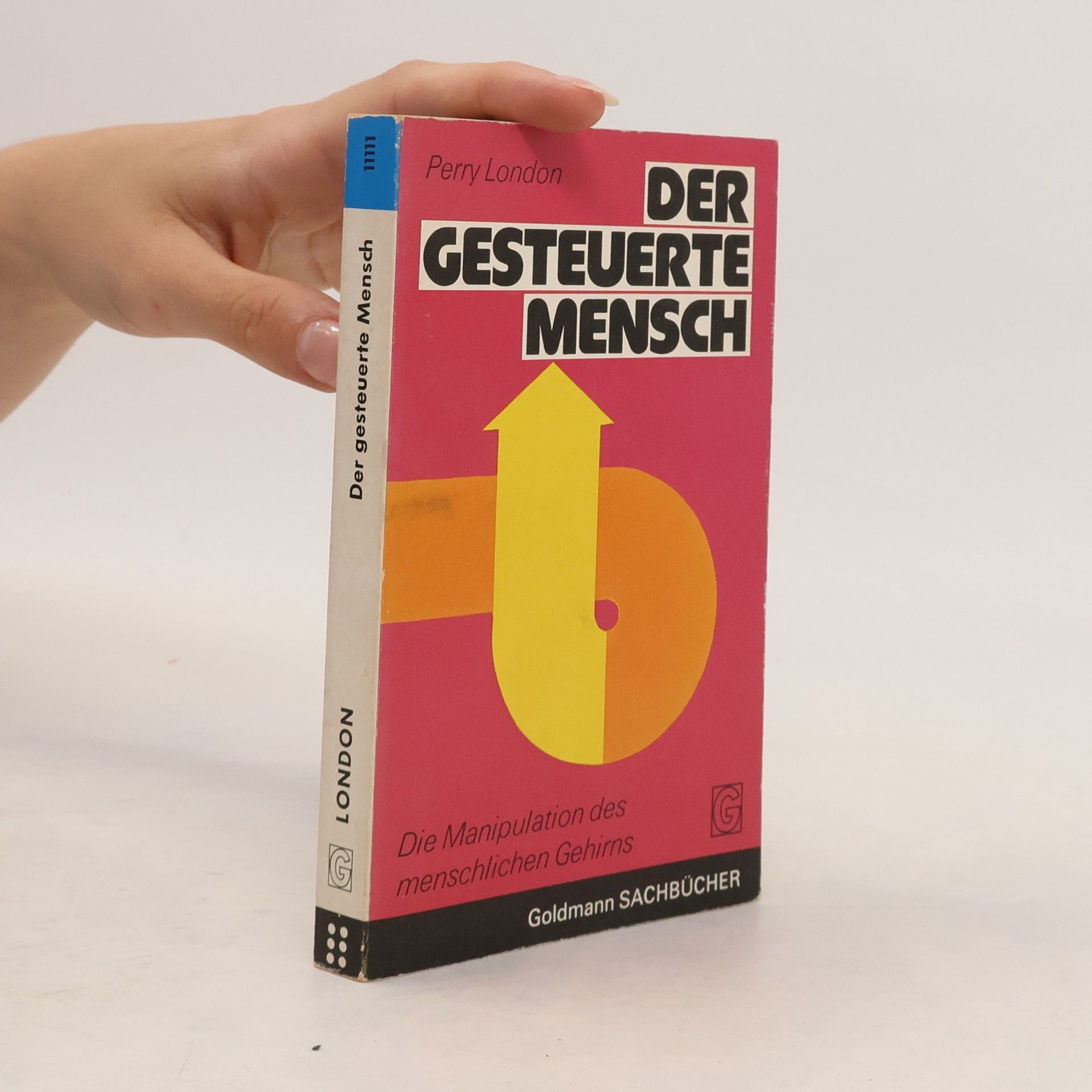 Perry London Der gesteuerte Mensch