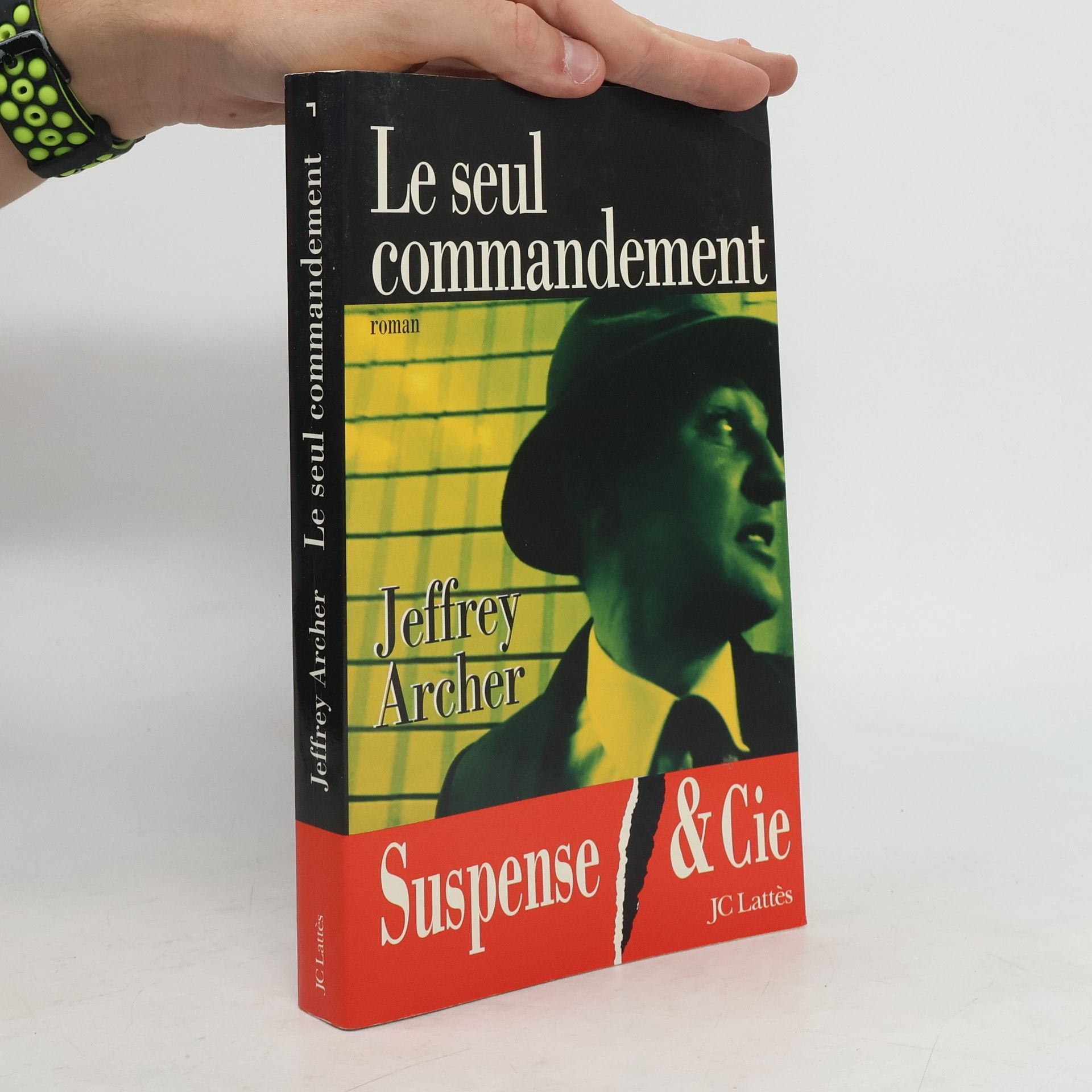 Jeffrey Archer Le seul commandement