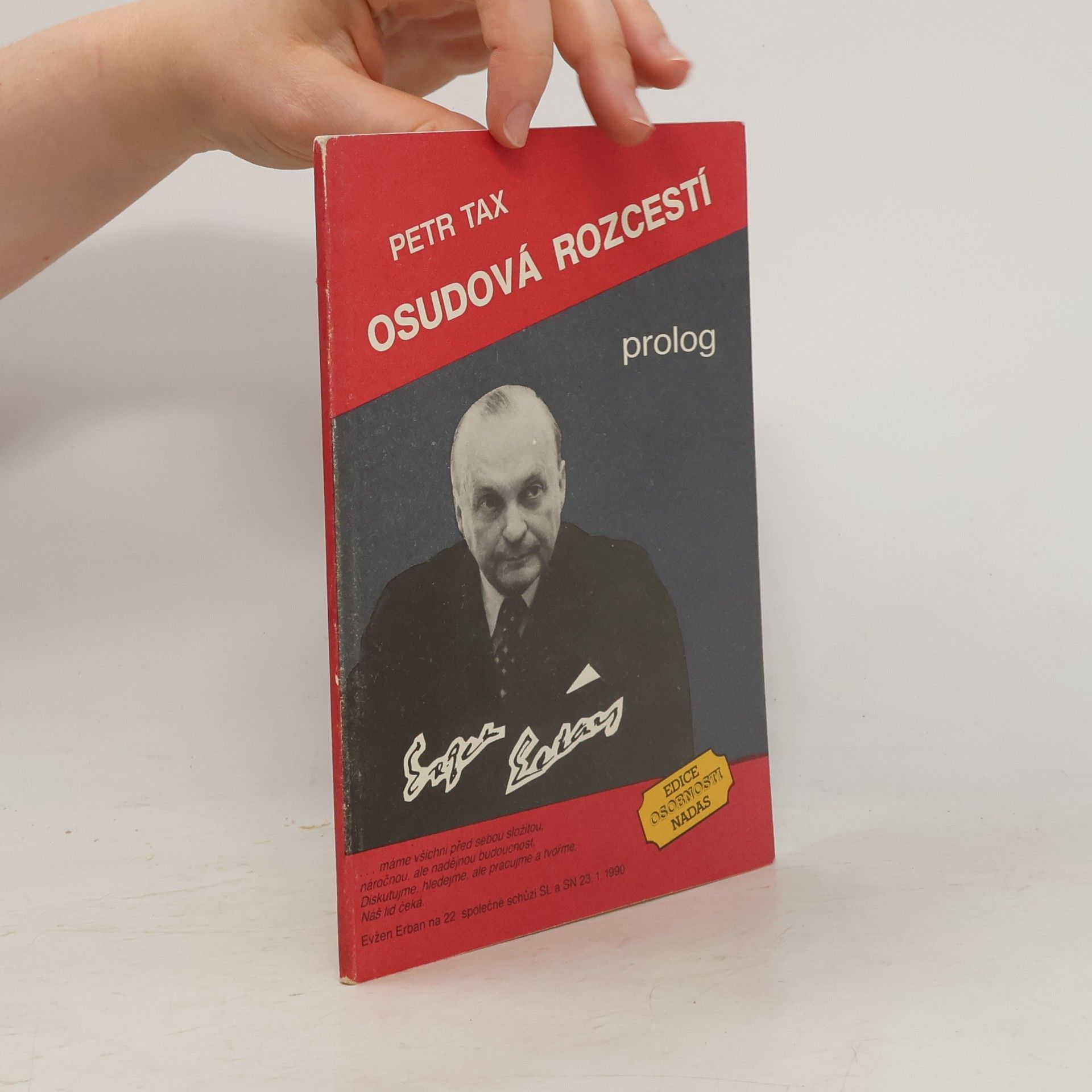 Petr Tax Osudová rozcestí a Evžen Erban. I., Prolog