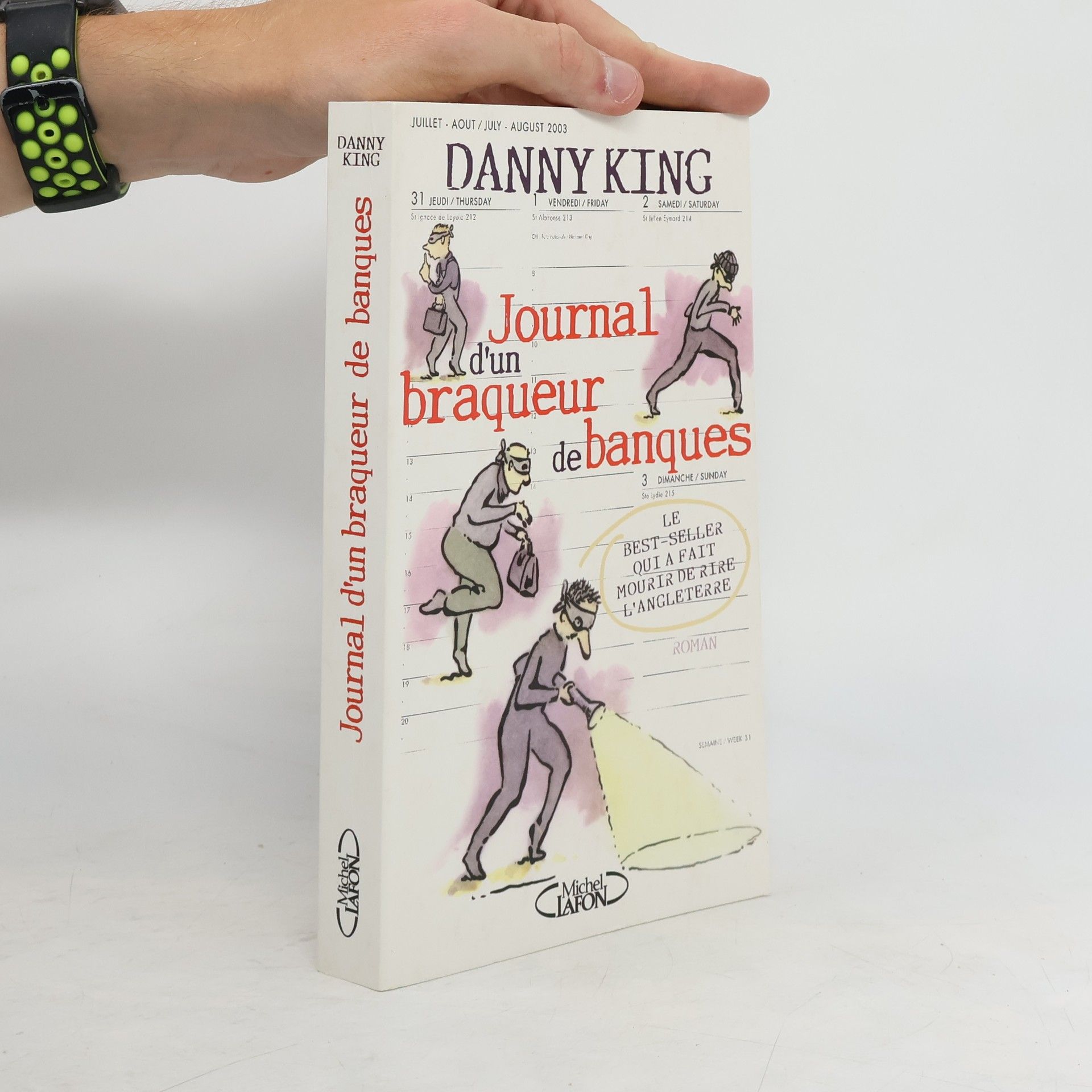 Danny King Journal d'un braqueur de banques