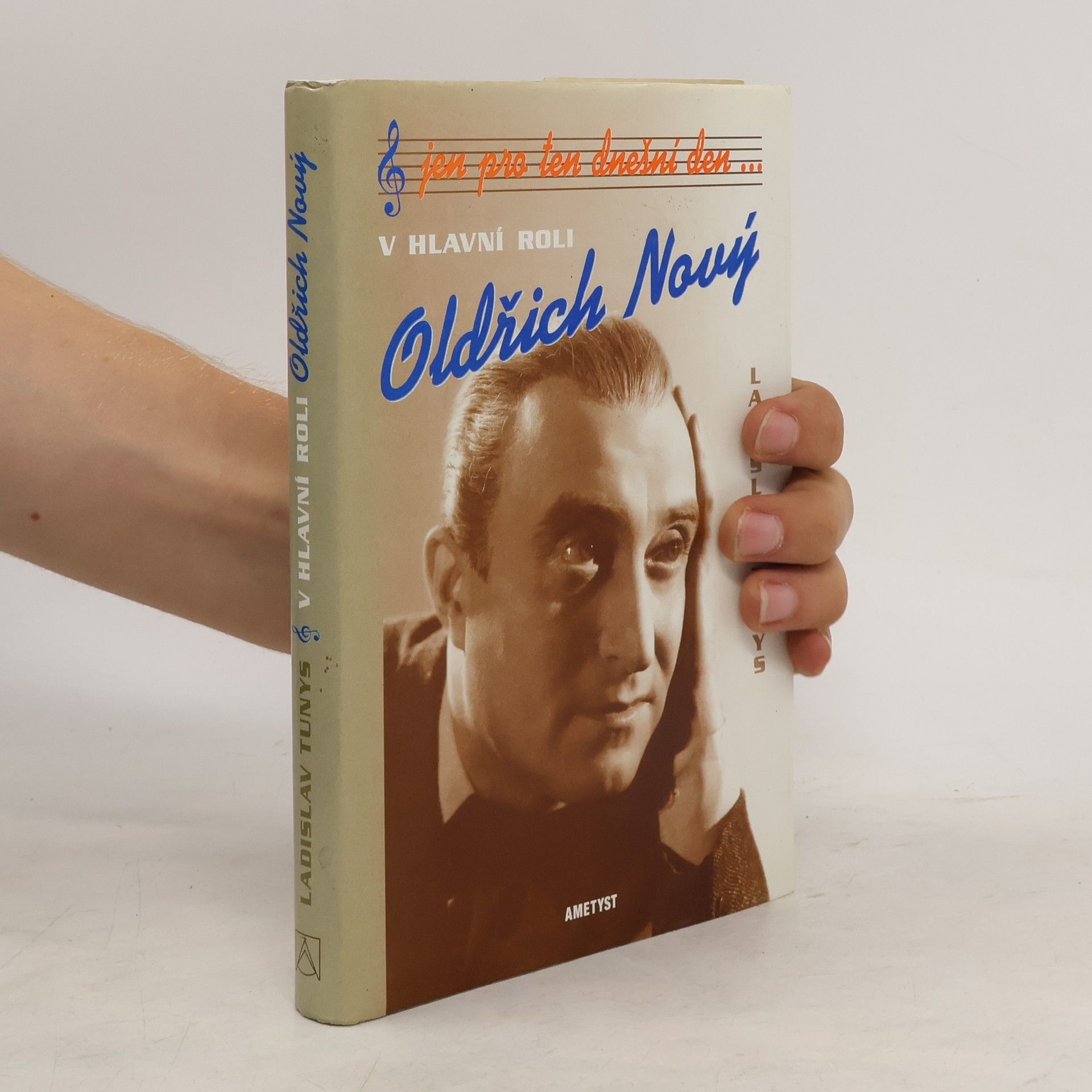 Ladislav Tunys Jen pro ten dnešní den... V hlavní roli Oldřich Nový