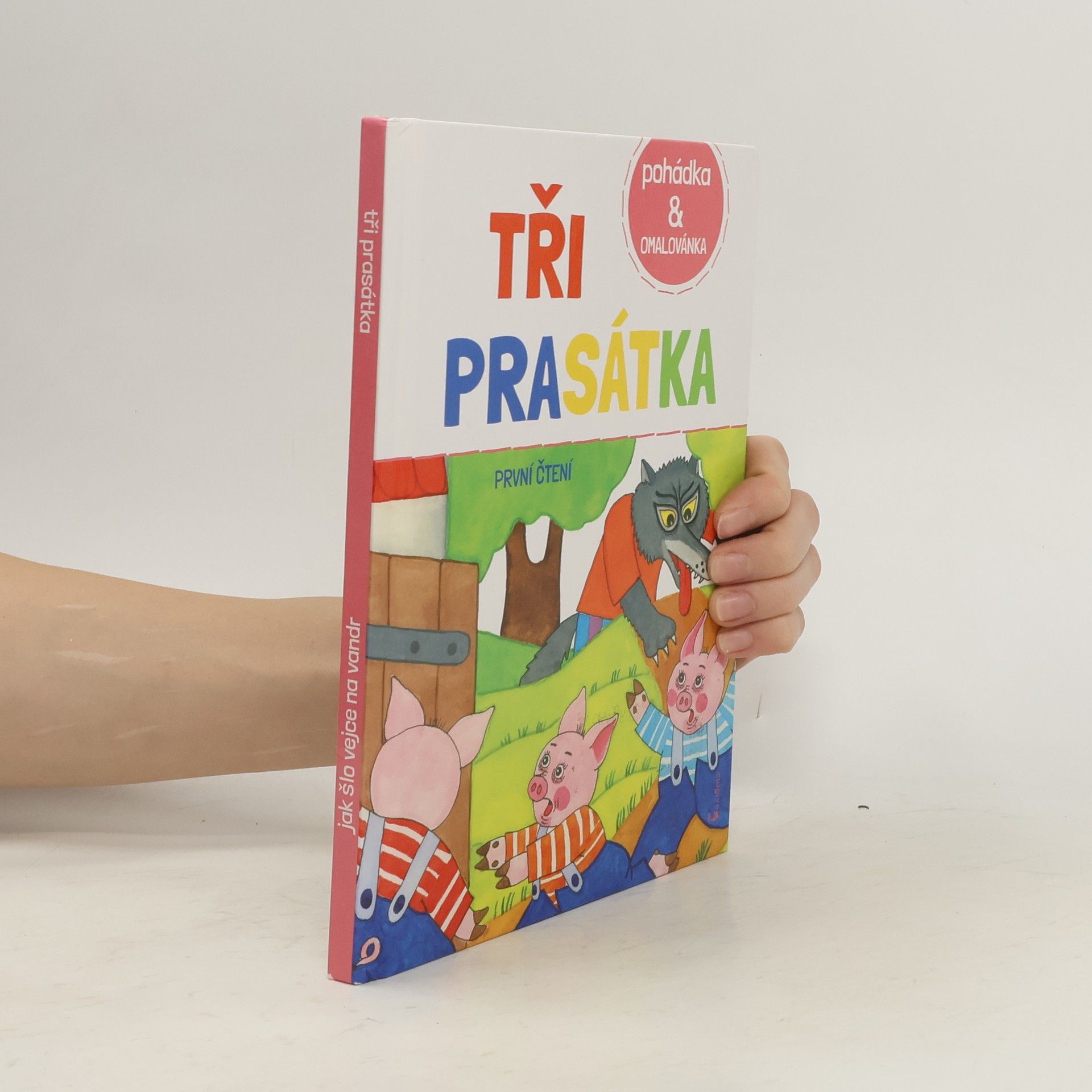 Renata Frančíková Tři prasátka / Jak šlo vejce na vandr