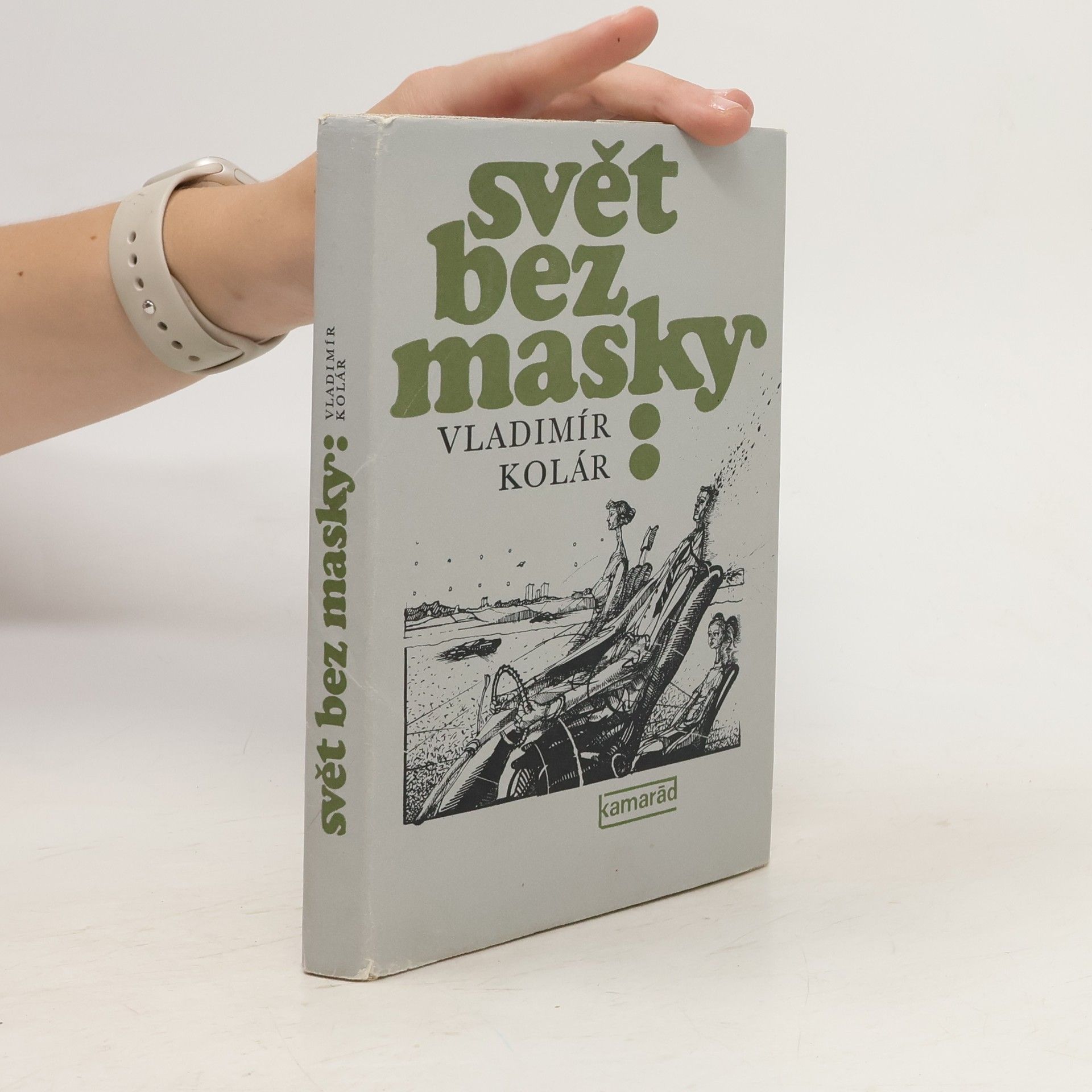 Vladimír Kolár Svět bez masky