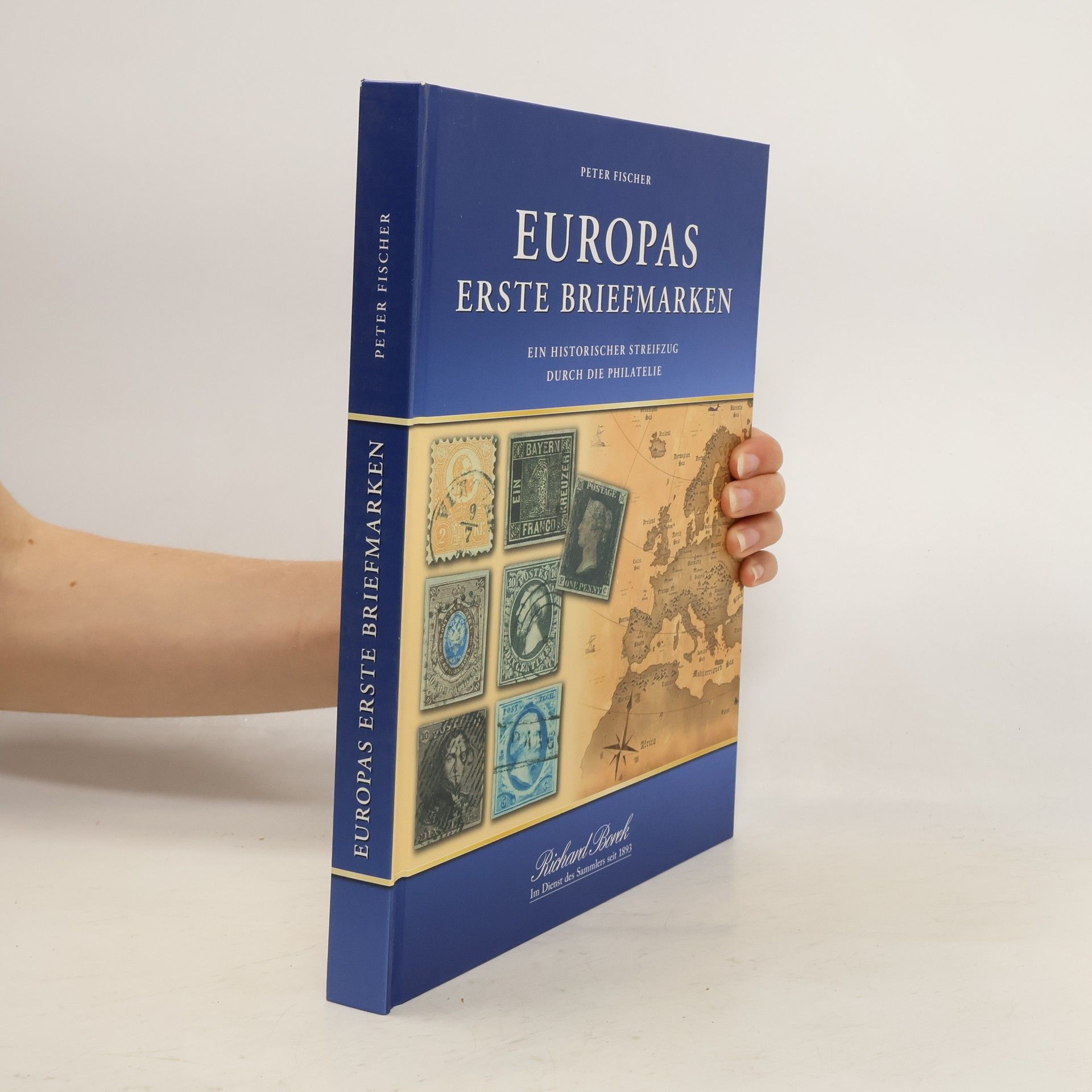 Rolf-Peter Fischer Europas erste Briefmarken