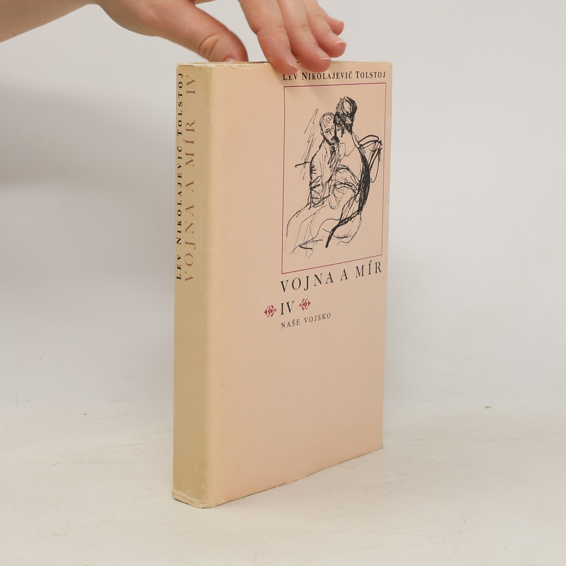 Lev Nikolajevič Tolstoj Vojna a mír IV. díl