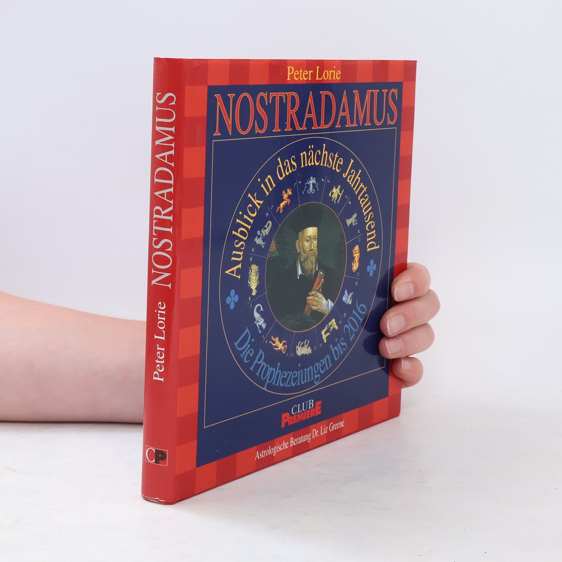 Peter Lorie Nostradamus. Ausblick in das nächste Jahrtausend