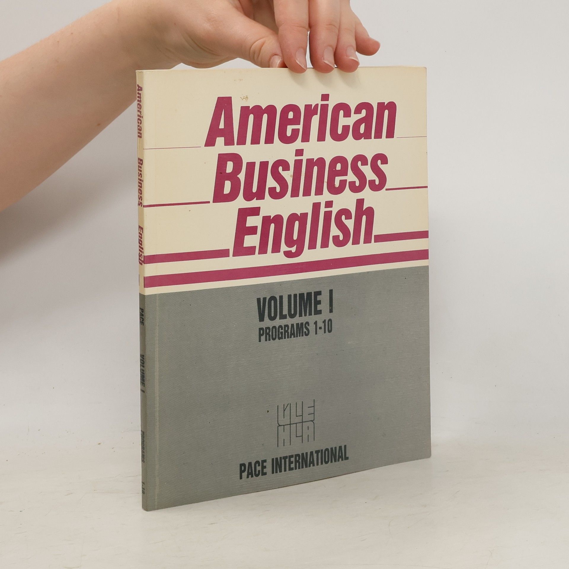 Jr. Edwin T. Cornelius American Business English. Volume I, Programs 1-10