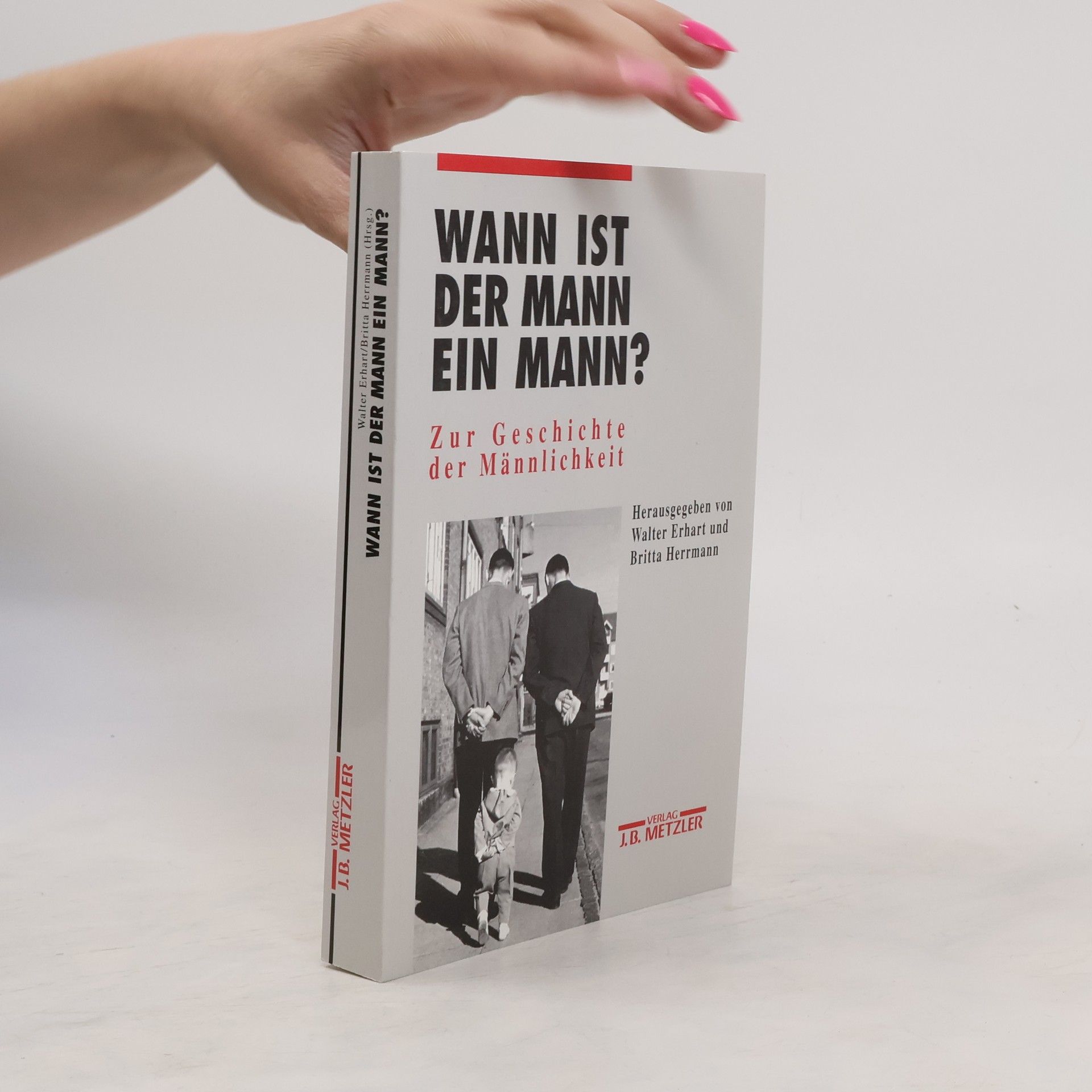 Walter Erhart Wann ist der Mann ein Mann?