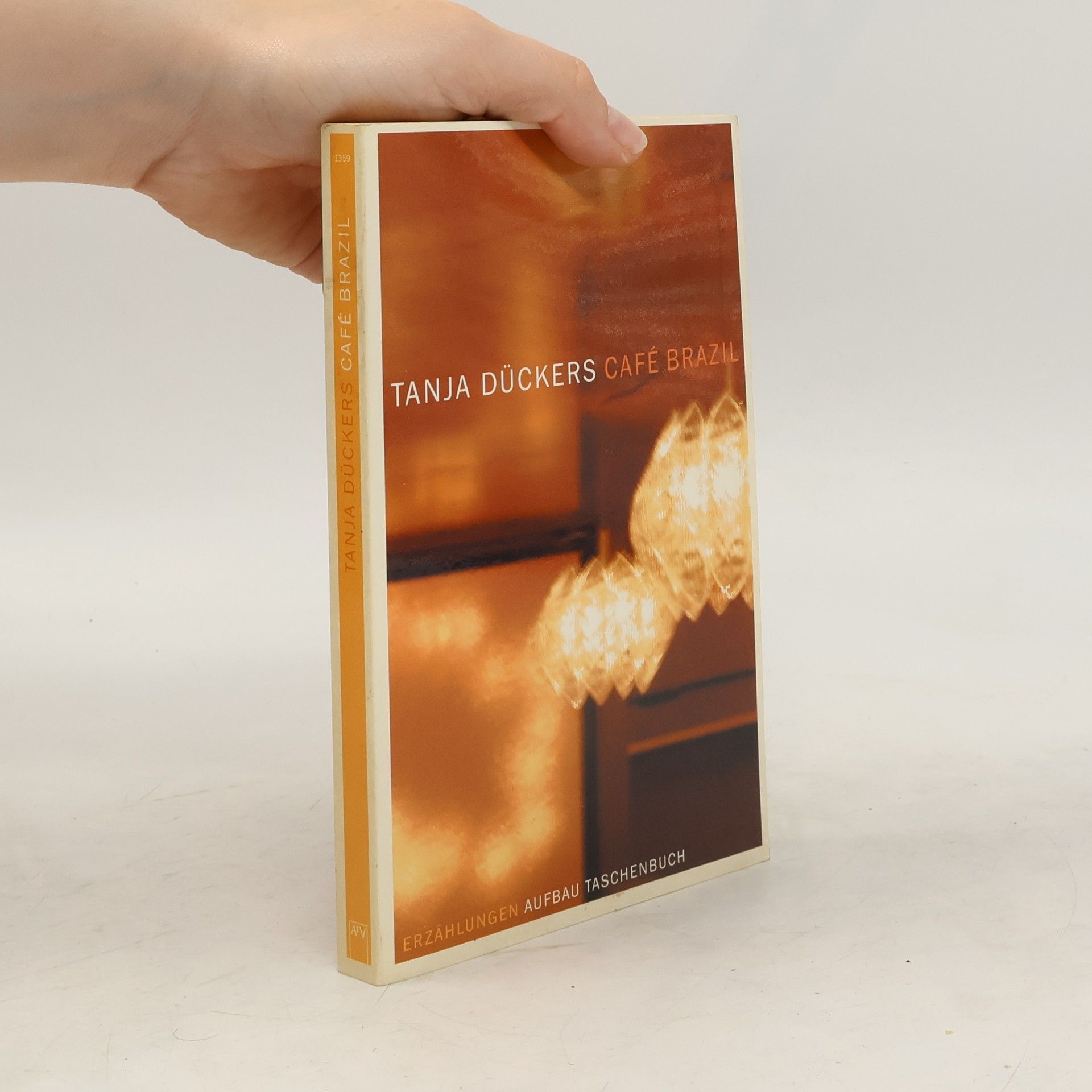 Tanja Dückers Café Brazil : Erzählungen