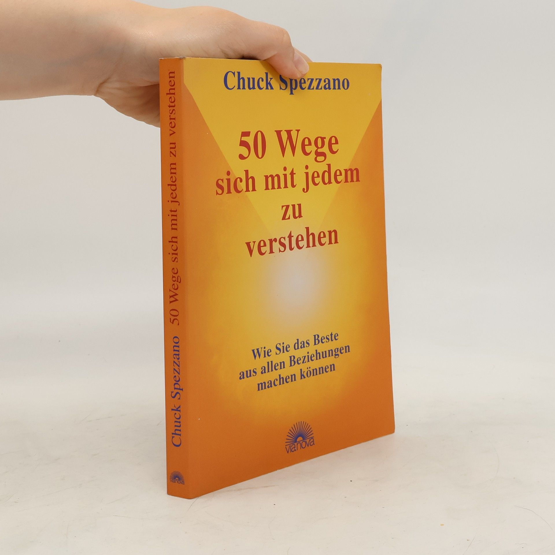 Chuck Spezzano 50 Wege sich mit jedem zu verstehen