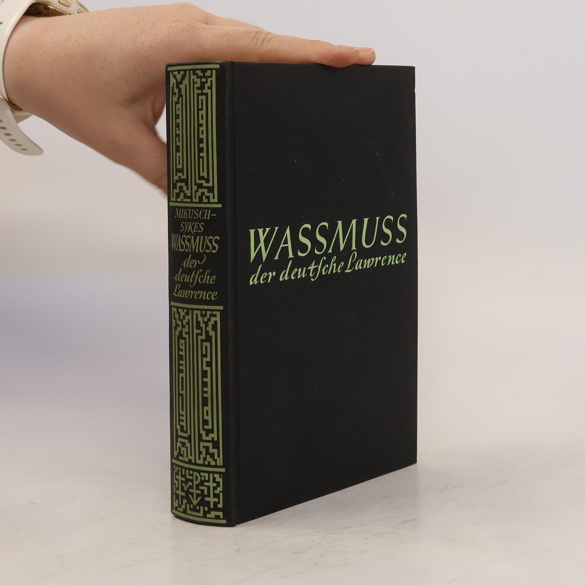 Dagobert von Mikusch Waßmuß, der deutsche Lawrence