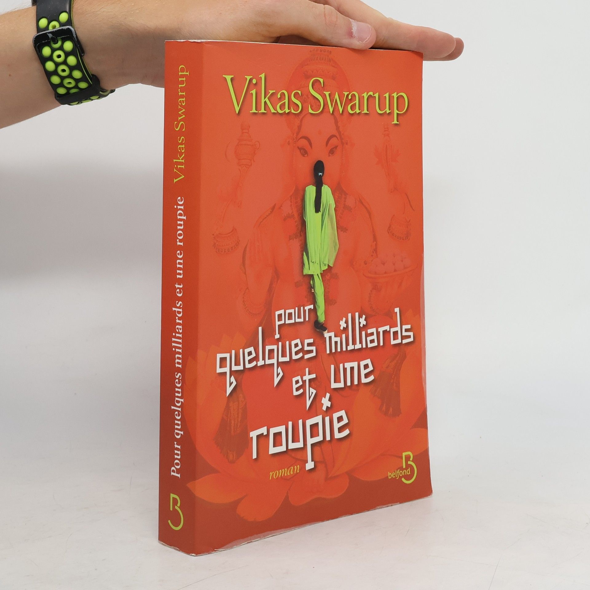 Vikas Swarup Pour quelques milliards et une roupie